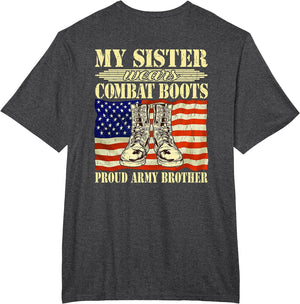 My Sister Wears Combat Boots Military Proud Army Brother