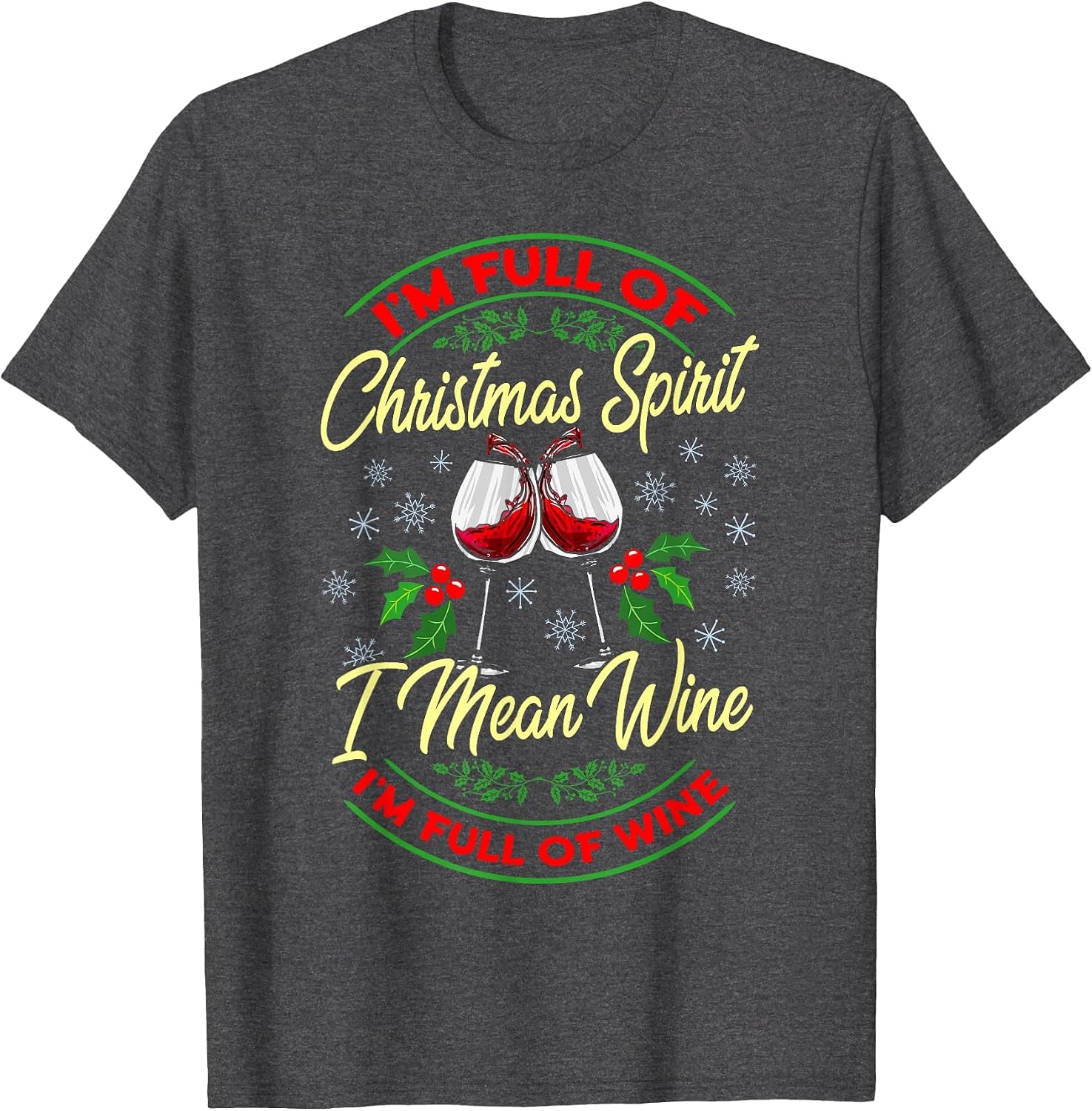 I'm Full of Christmas Spirit, I Mean Wine, I'm Full of Wine