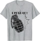 Funny Don't Worry! I Pull Out! Grenade Adult Humor