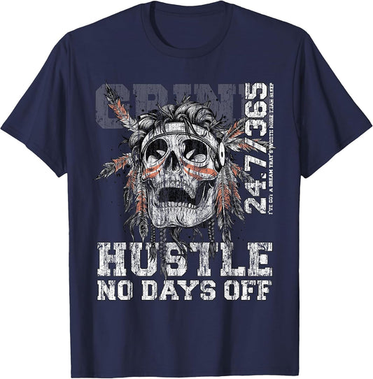 Hustle No Days Off Shirt Hustle Hard Hustle 247 Tribe Gang