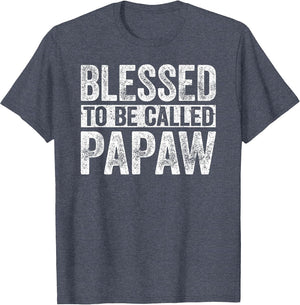 Blessed to Be Called Papaw Shirt Men Fathers Day