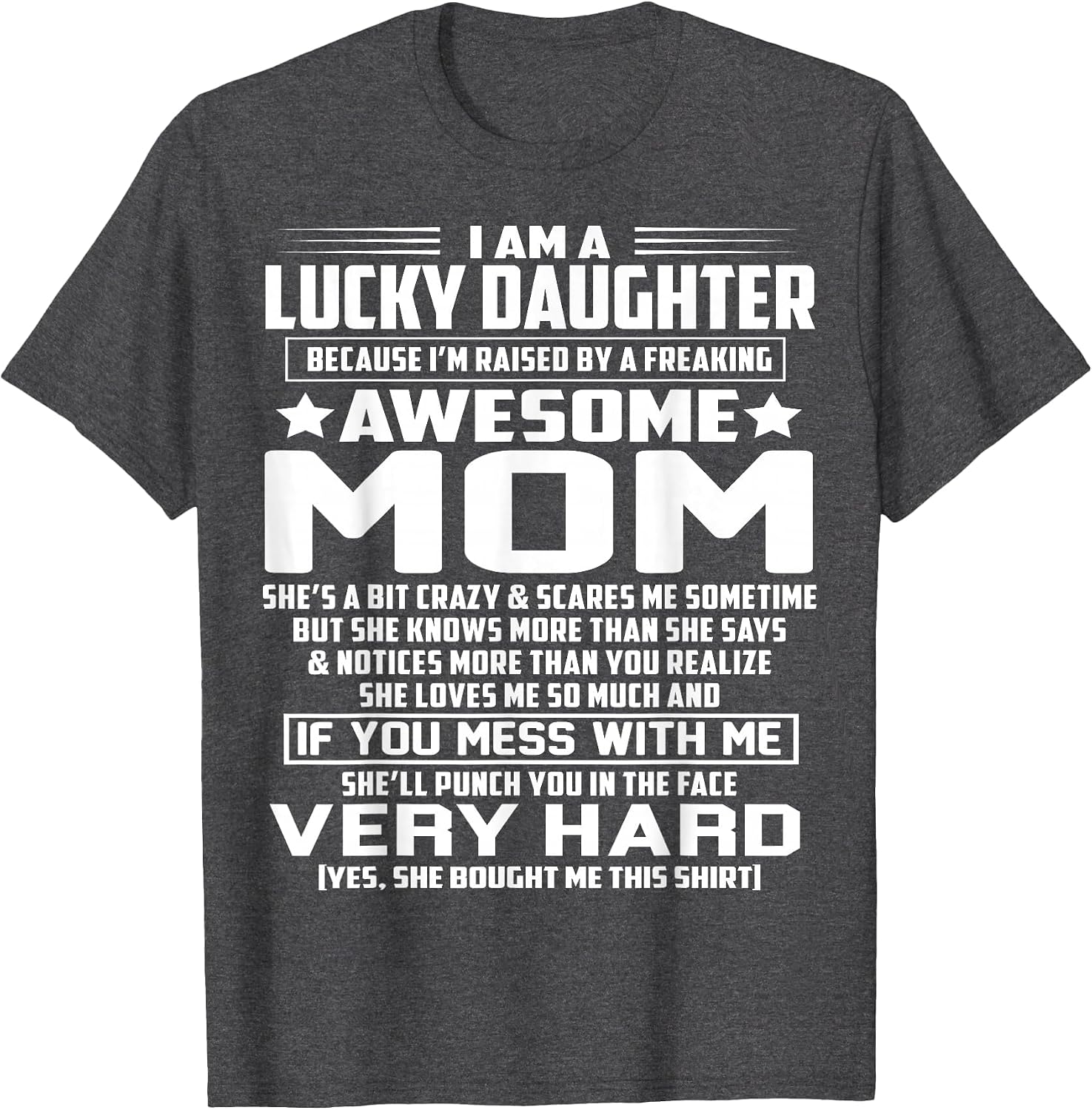I Am A Lucky Daughter I'm Raised by A Freaking Awesome Mom