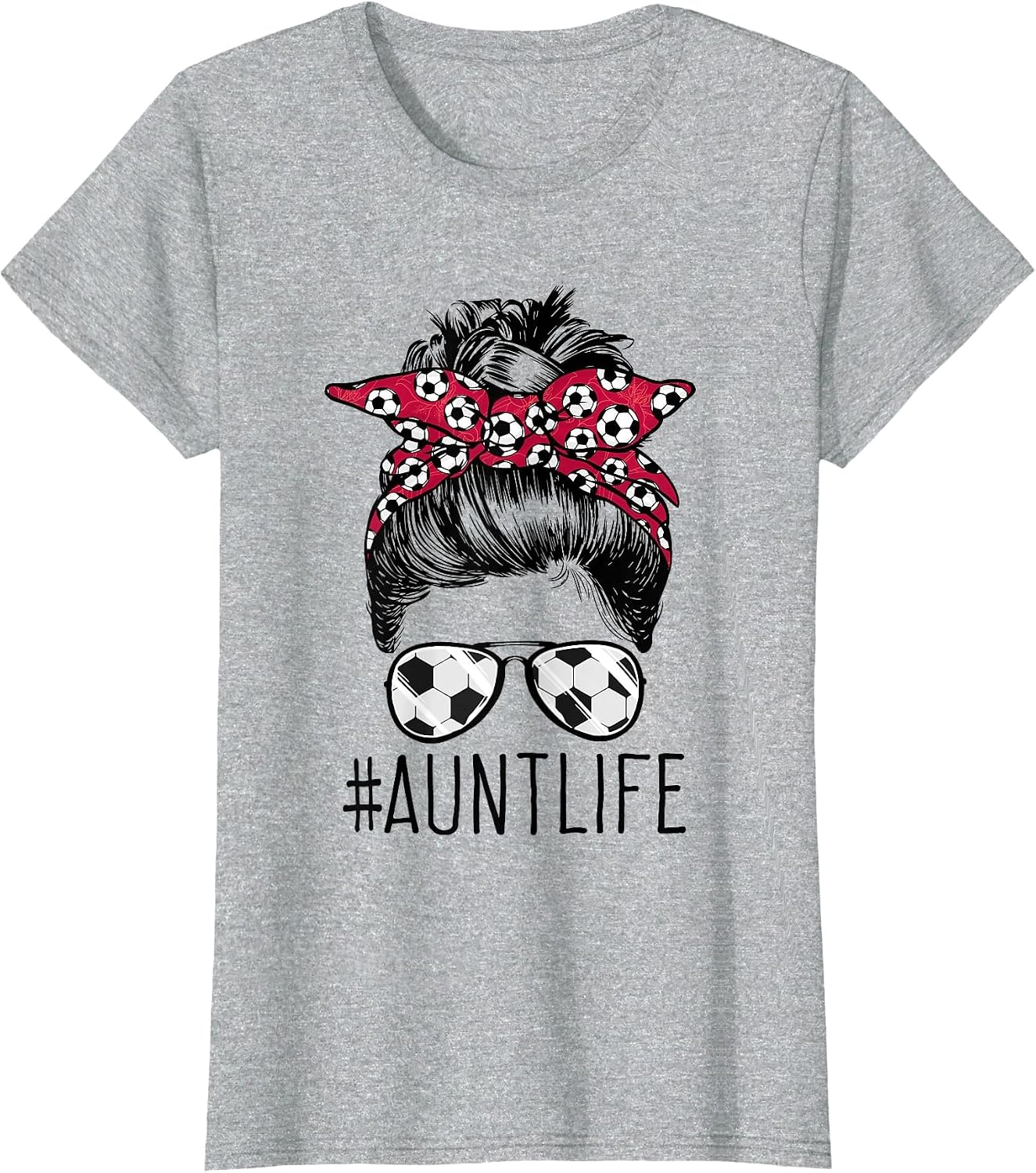 Aunt Life Soccer Auntie Mothers Day Messy Bun Women Funny