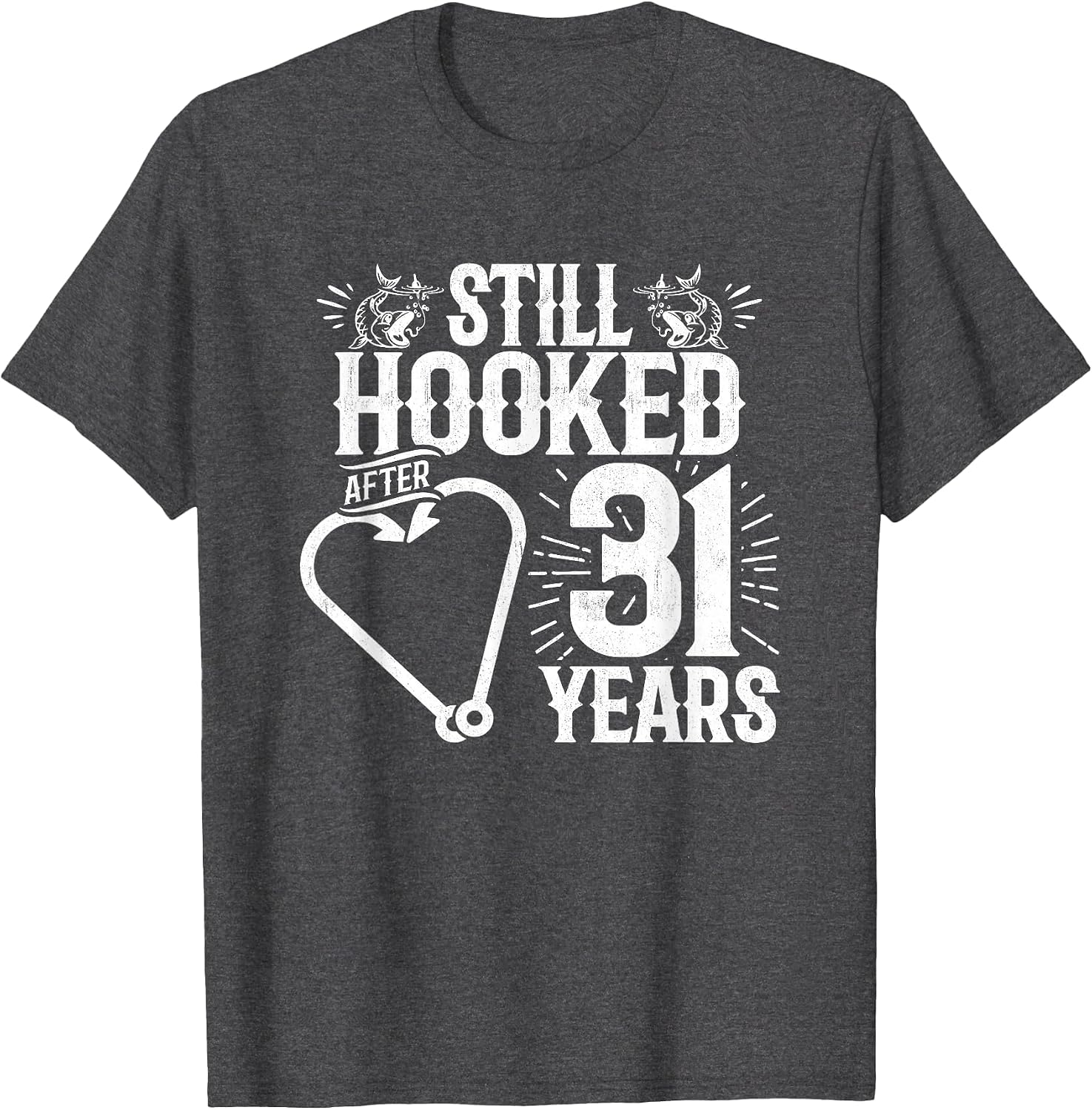 Married 31 Years - Fishing Couple - 31st Wedding Anniversary