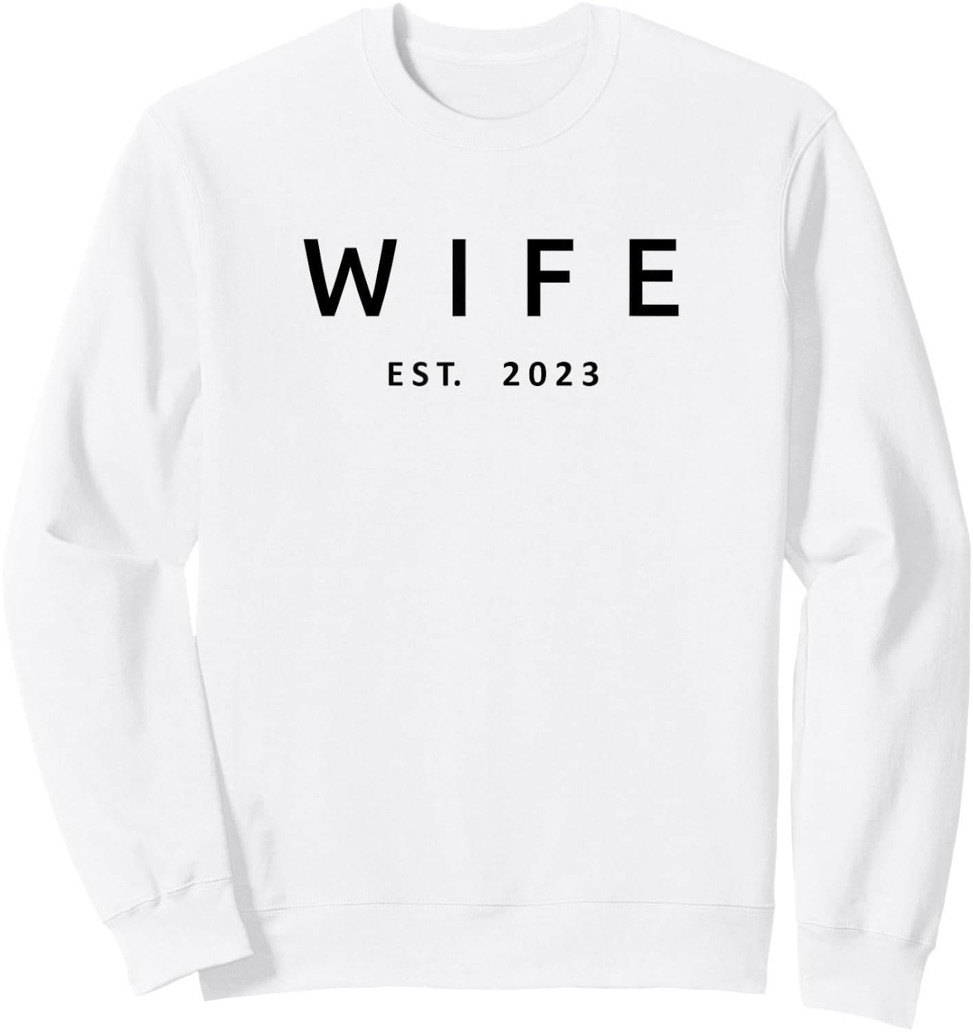 Wife Est. 2023, Wedding Married Couple Matching Husband Wife Sweatshirt - Sweatshirt | White