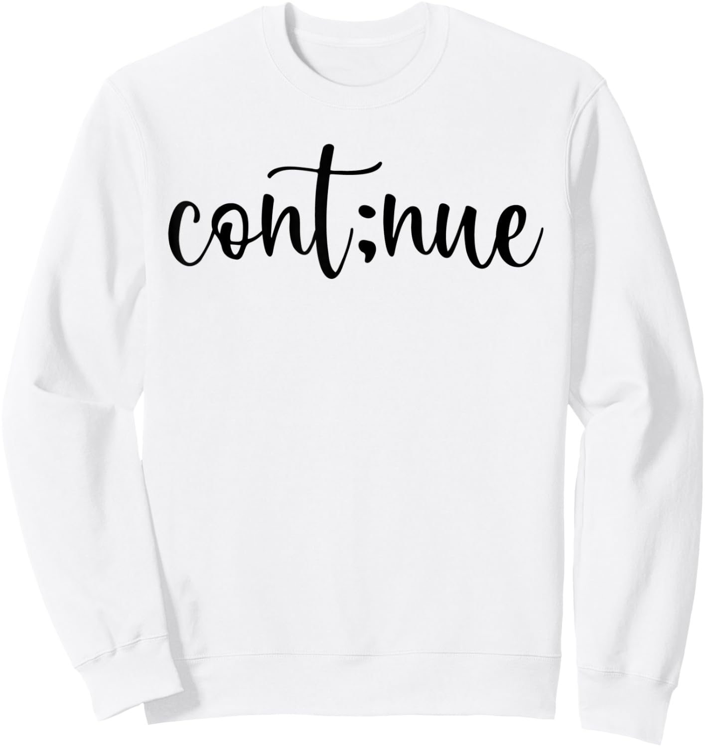 Continue Mental Health Matter Braind Ilneess Mind Cont:nue Sweatshirt - Sweatshirt | White
