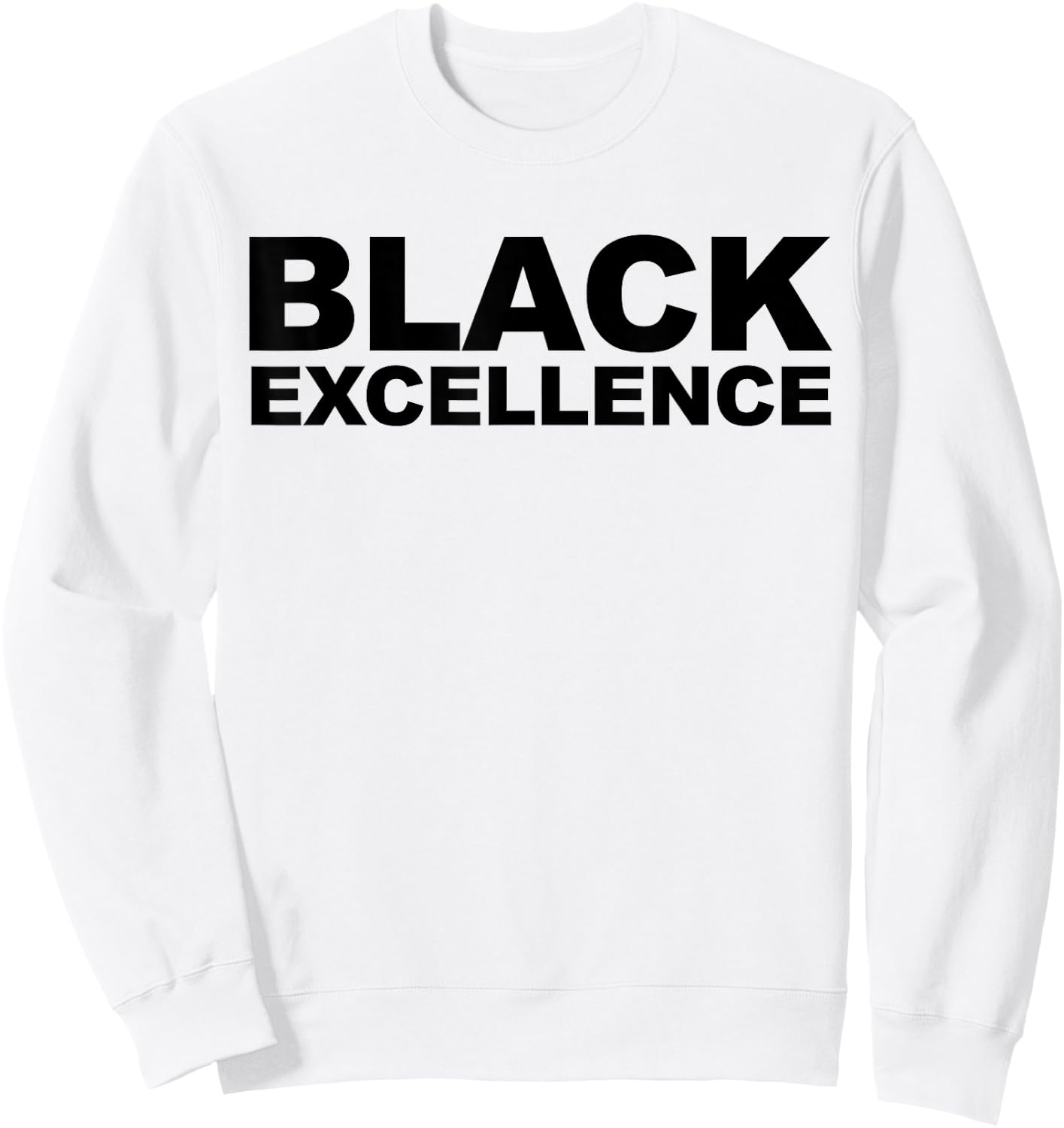Black Excellence shirt African American history Sweatshirt - Sweatshirt | White