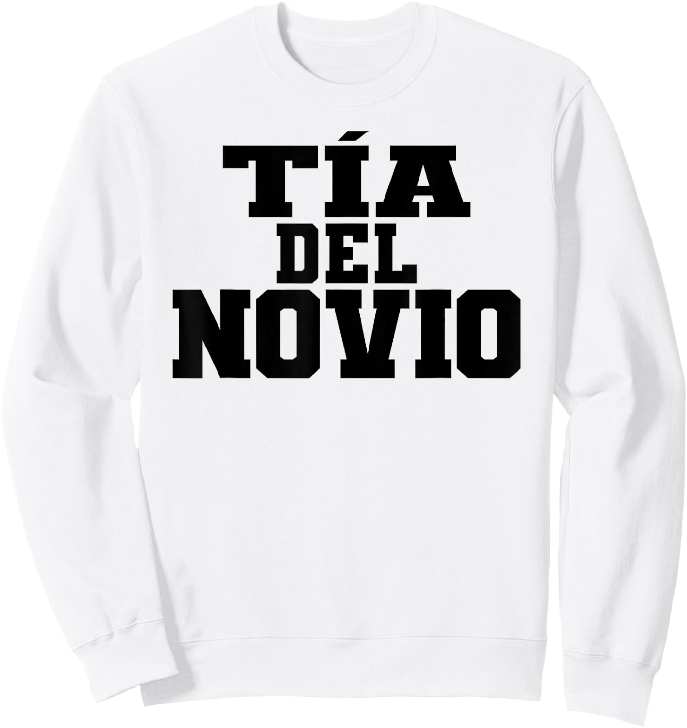 Tía Del Novio Aunt Of The Groom Spanish Matching Wedding Sweatshirt - Sweatshirt | White