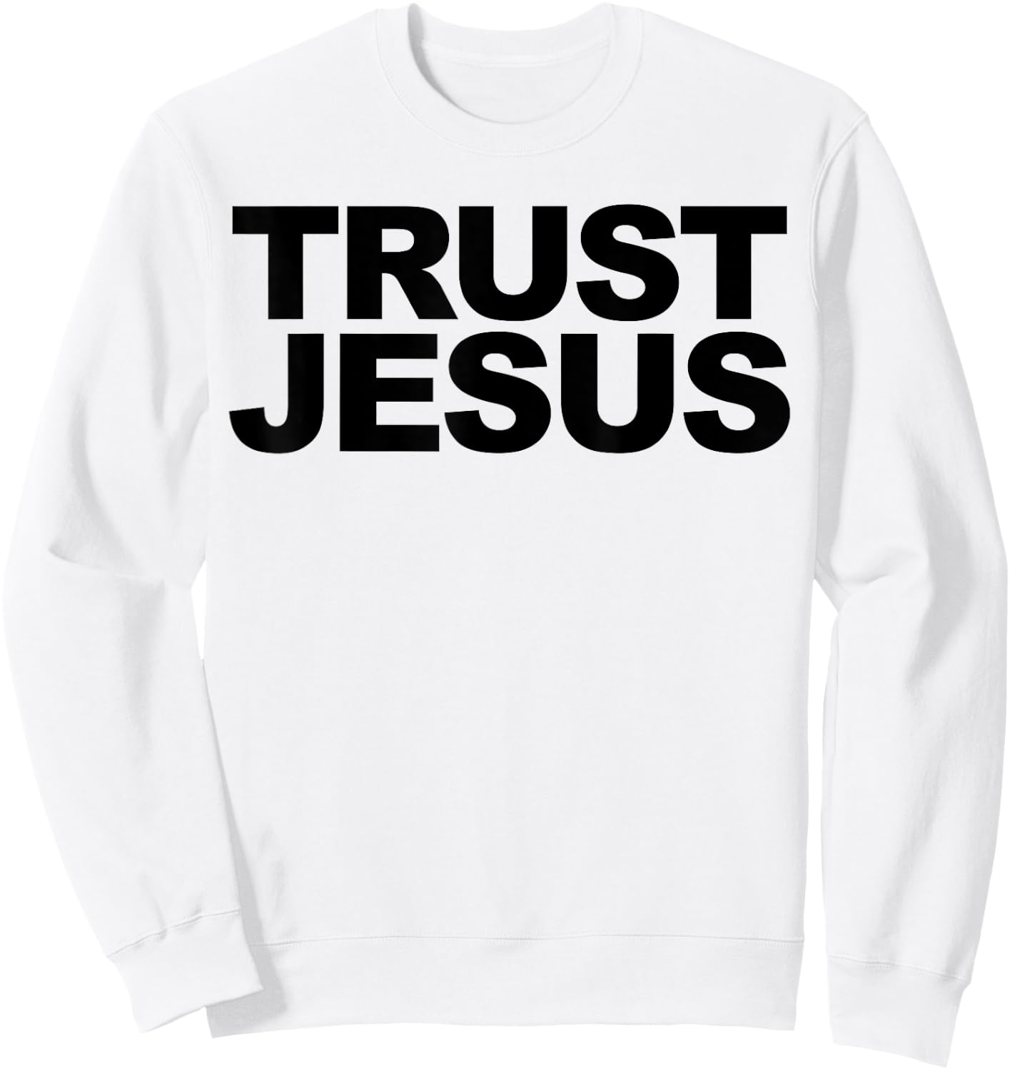 Trust Jesus Sweatshirt - Sweatshirt | White