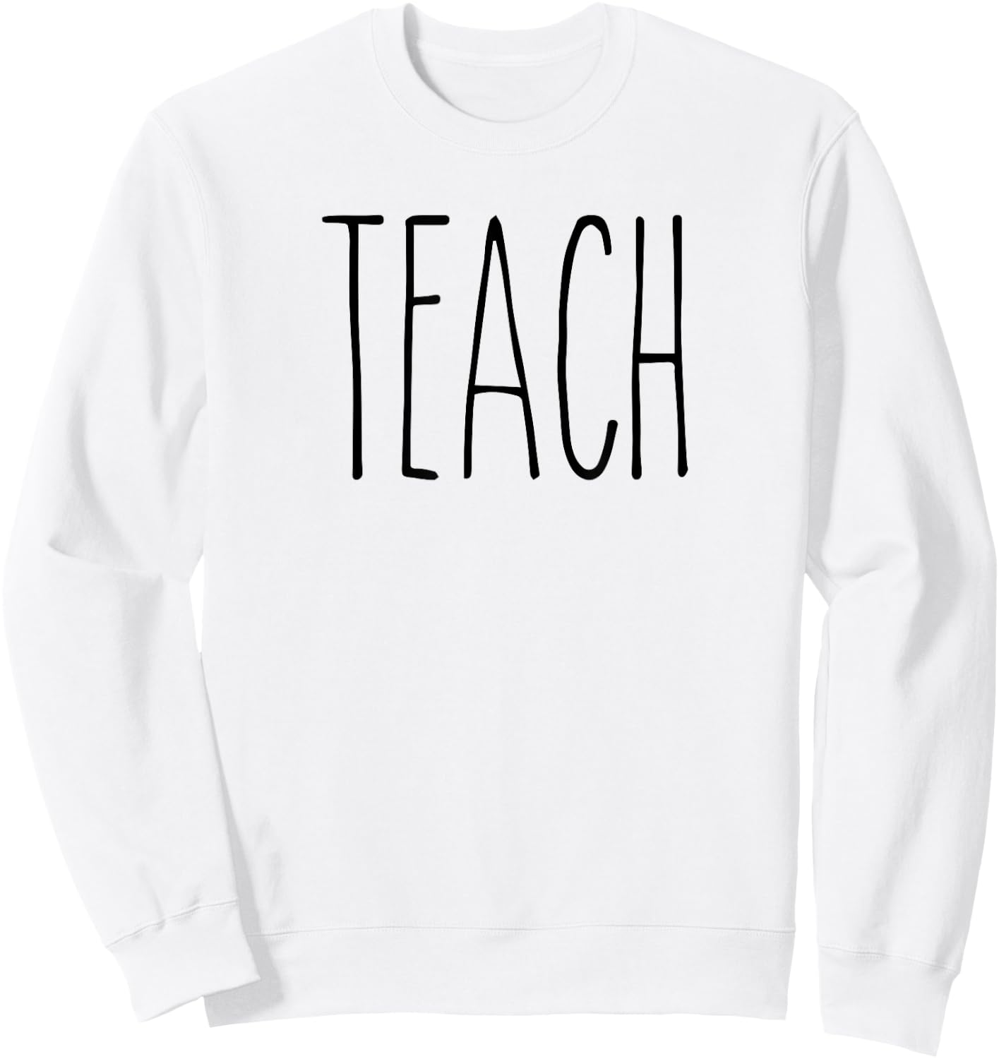 Rae inspired Dunn mug teach love teacher appreciation gift Sweatshirt - Sweatshirt | White