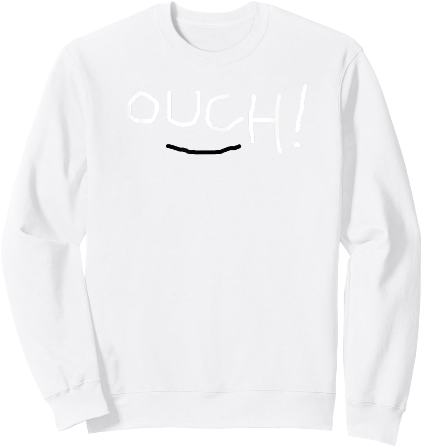 OUCH! CHAD MEME DESIGN incel stronk tough guy work out gym Sweatshirt - Sweatshirt | White