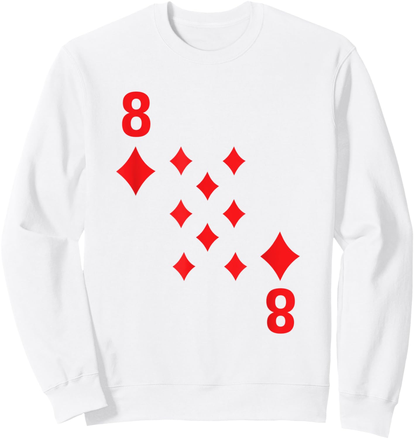 8 Eight of Diamonds poker playing card costume shirt Sweatshirt - Sweatshirt | White