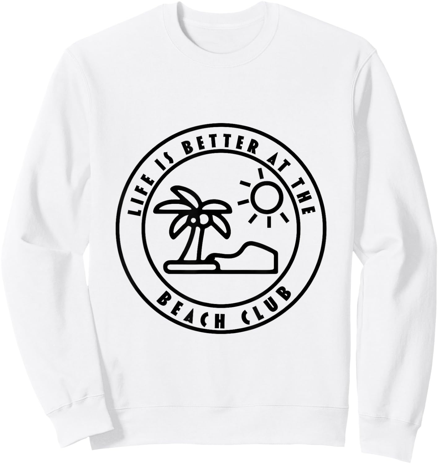 Life is Better At The Beach Summer Surfer Men Women Youth Sweatshirt - Sweatshirt | White