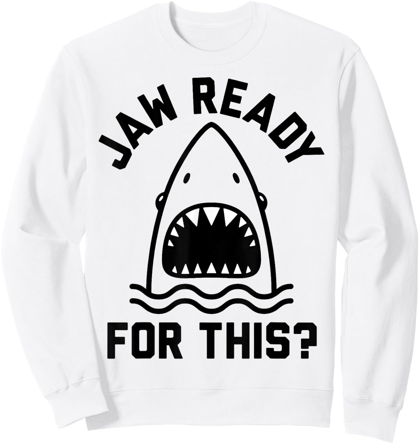 Jaw Ready For This Shark Mouth Sweatshirt - Sweatshirt | White