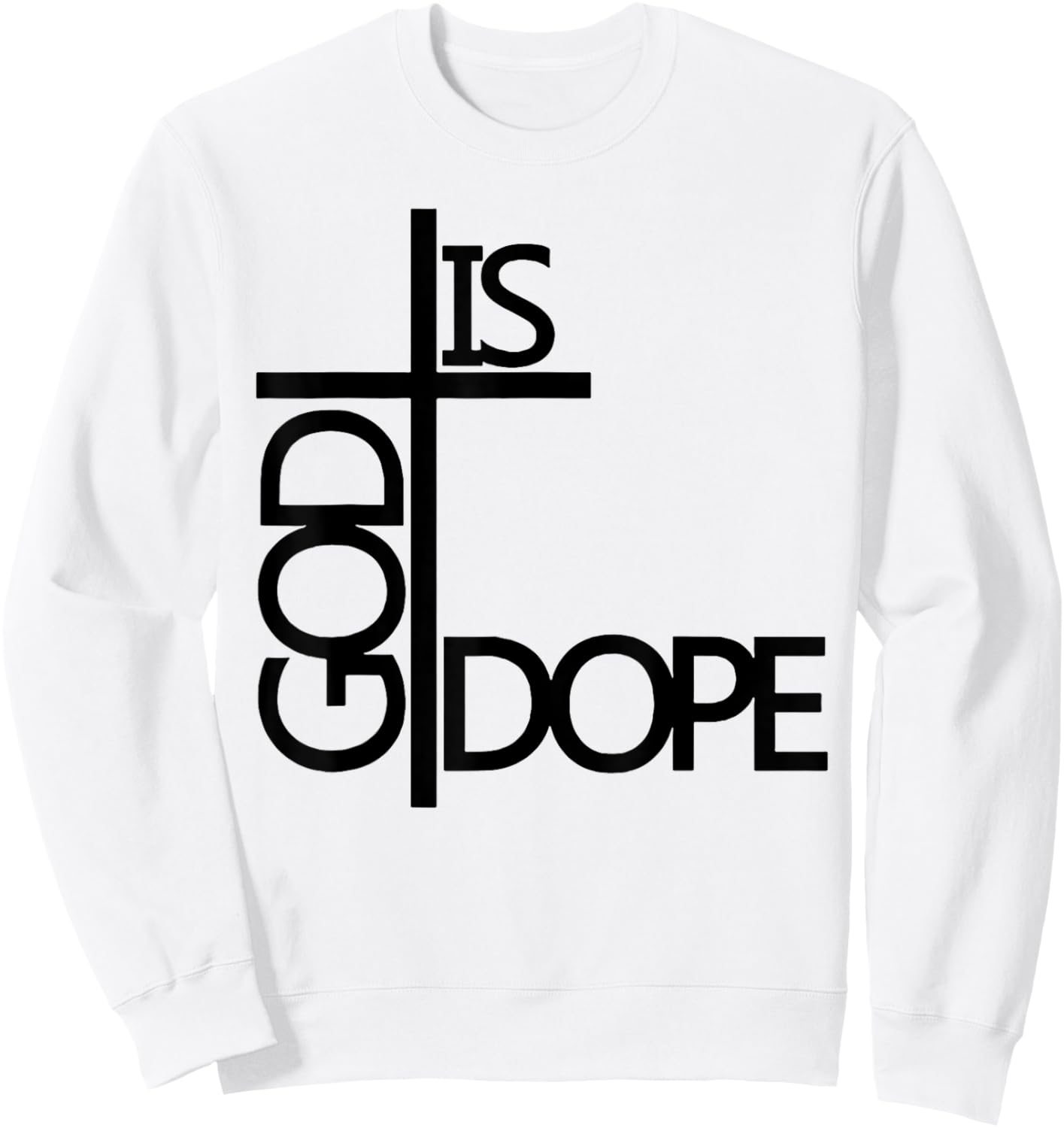God Is Dope Sweatshirt - Sweatshirt | White