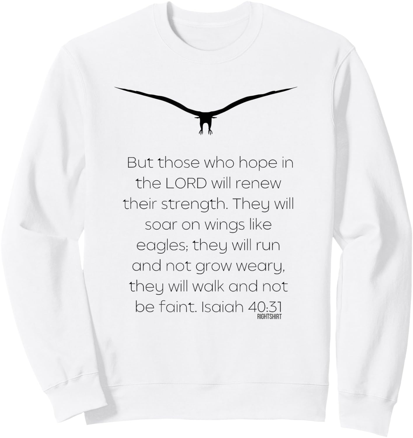 But Those Who HOPE In The LORD Will Renew Their Strength Sweatshirt - Sweatshirt | White
