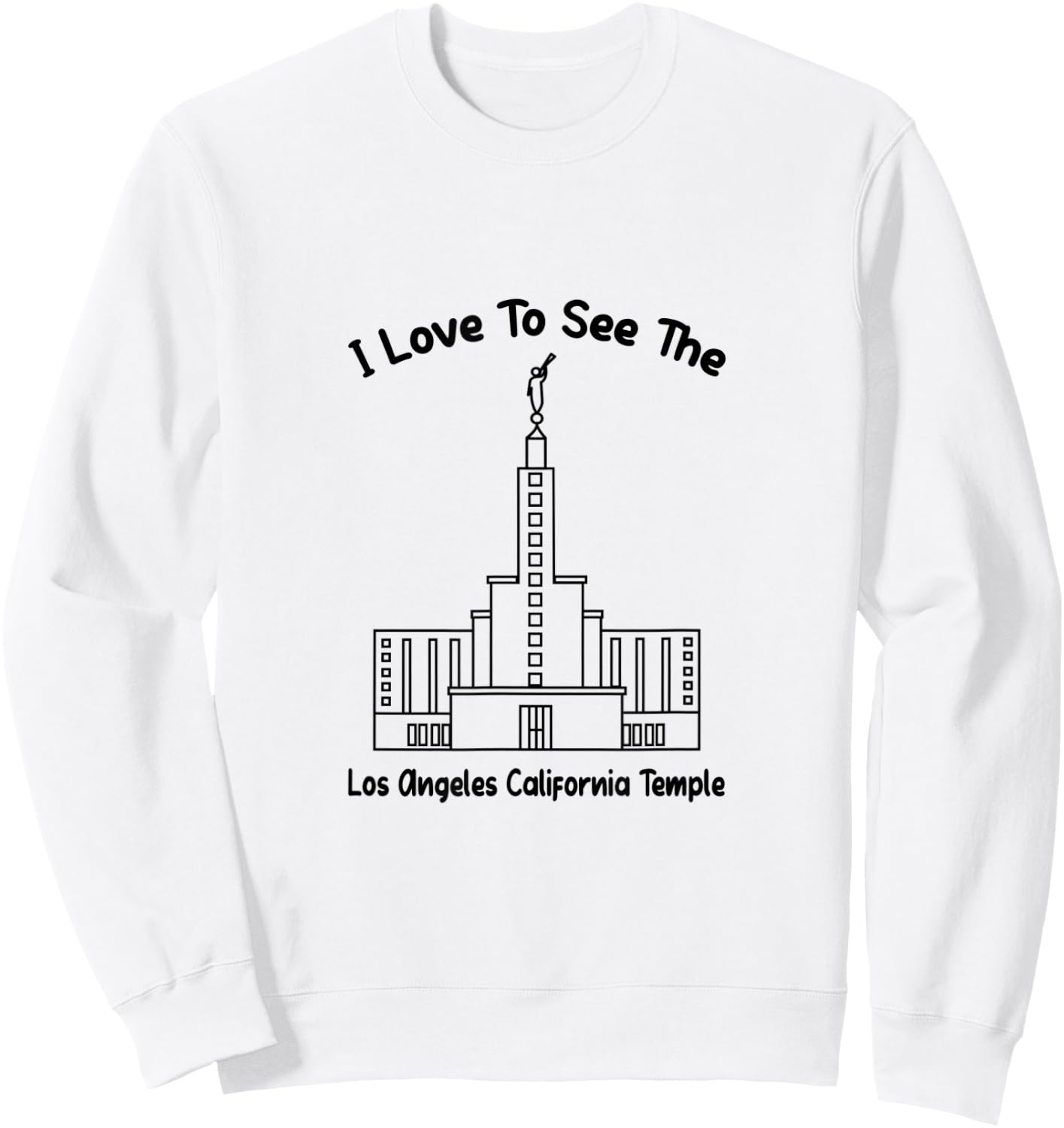 Los Angeles CA Temple, I love to see my temple, primary Sweatshirt - Sweatshirt | White