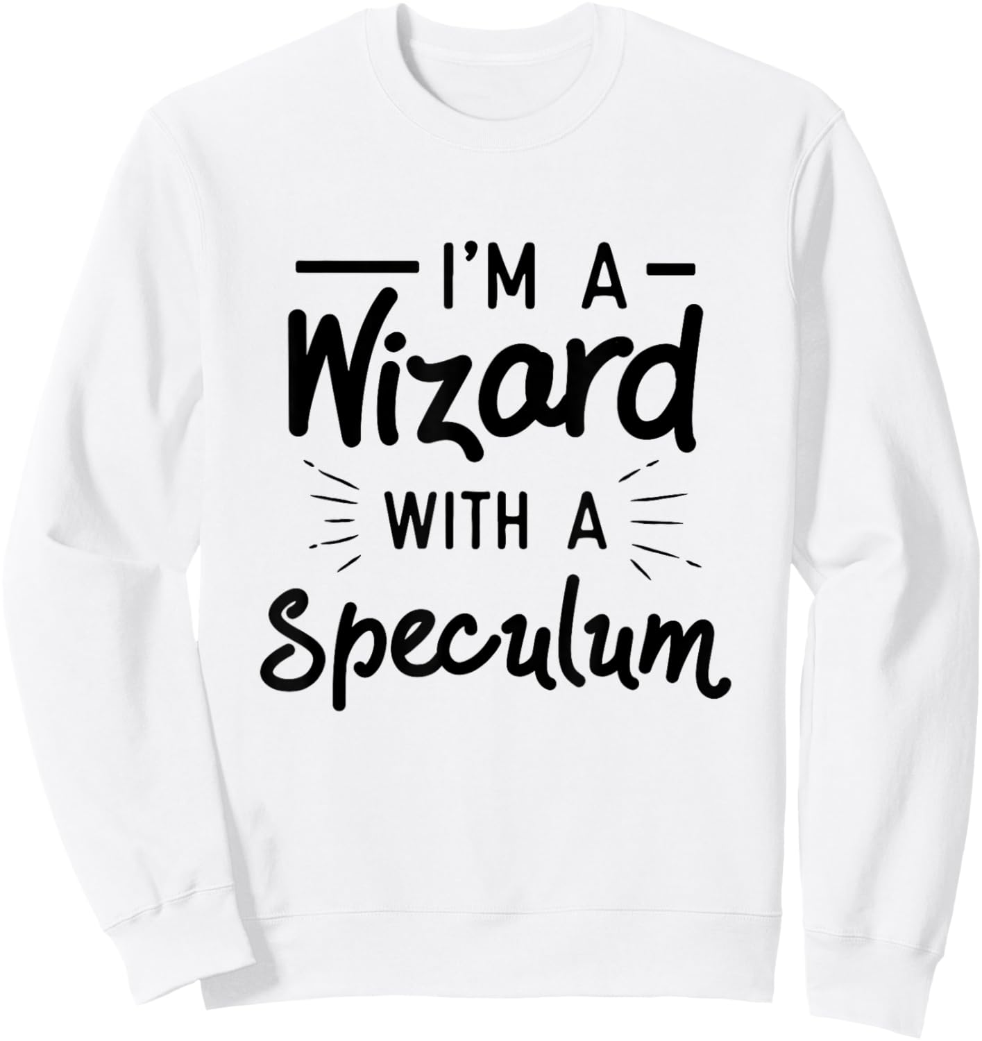 OB GYN Gynecologist Gynecology - Wizard With A Speculum Sweatshirt - Sweatshirt | White