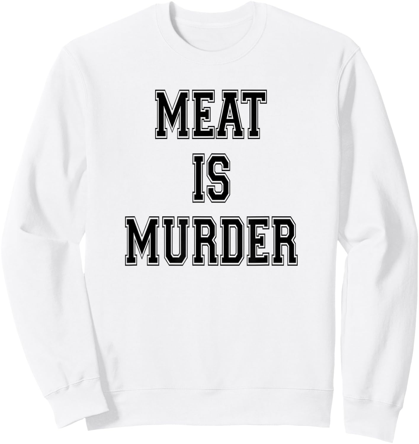 Meat is Murder Vegan Vegetarian Sweatshirt - Sweatshirt | White