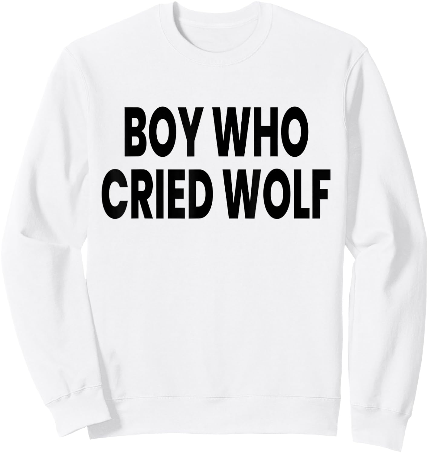 Boy Who Cried Wolf Sweatshirt - Sweatshirt | White