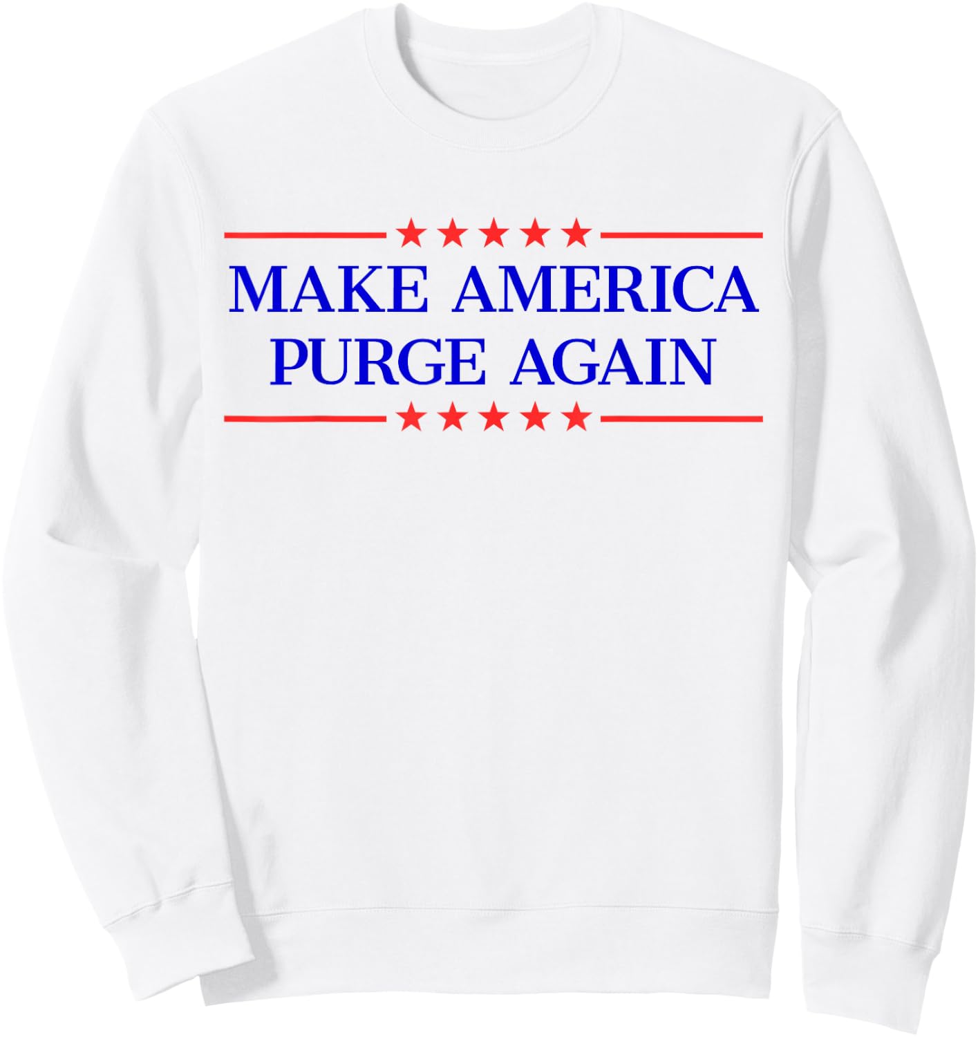 Make America Purge Again Sweatshirt - Sweatshirt | White