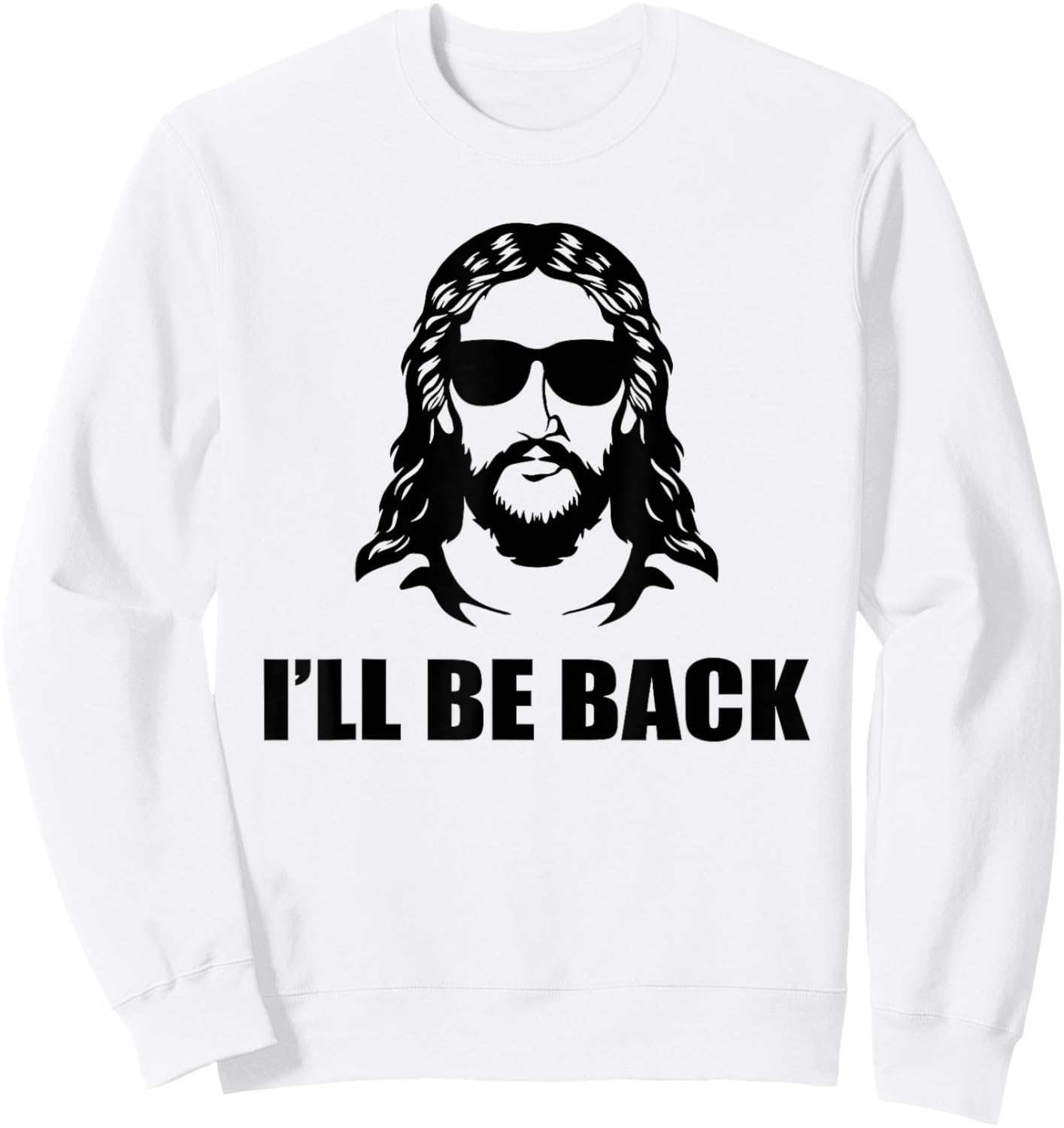 Jesus Christ Design - I´ll Be Back - Jesus Sweatshirt - Sweatshirt | White