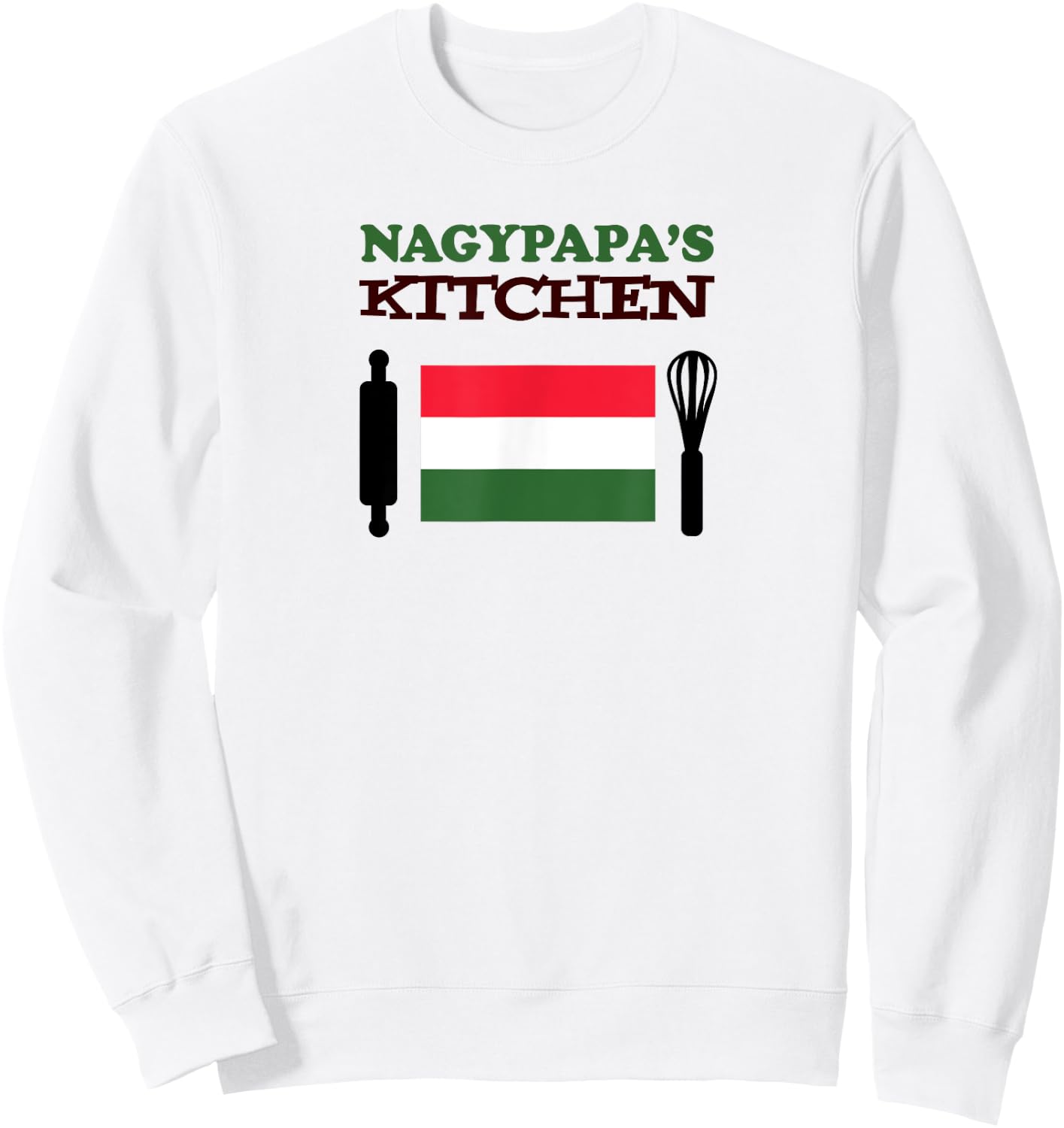 Nagypapa's Kitchen Hungarian Grandpa Sweatshirt - Sweatshirt | White
