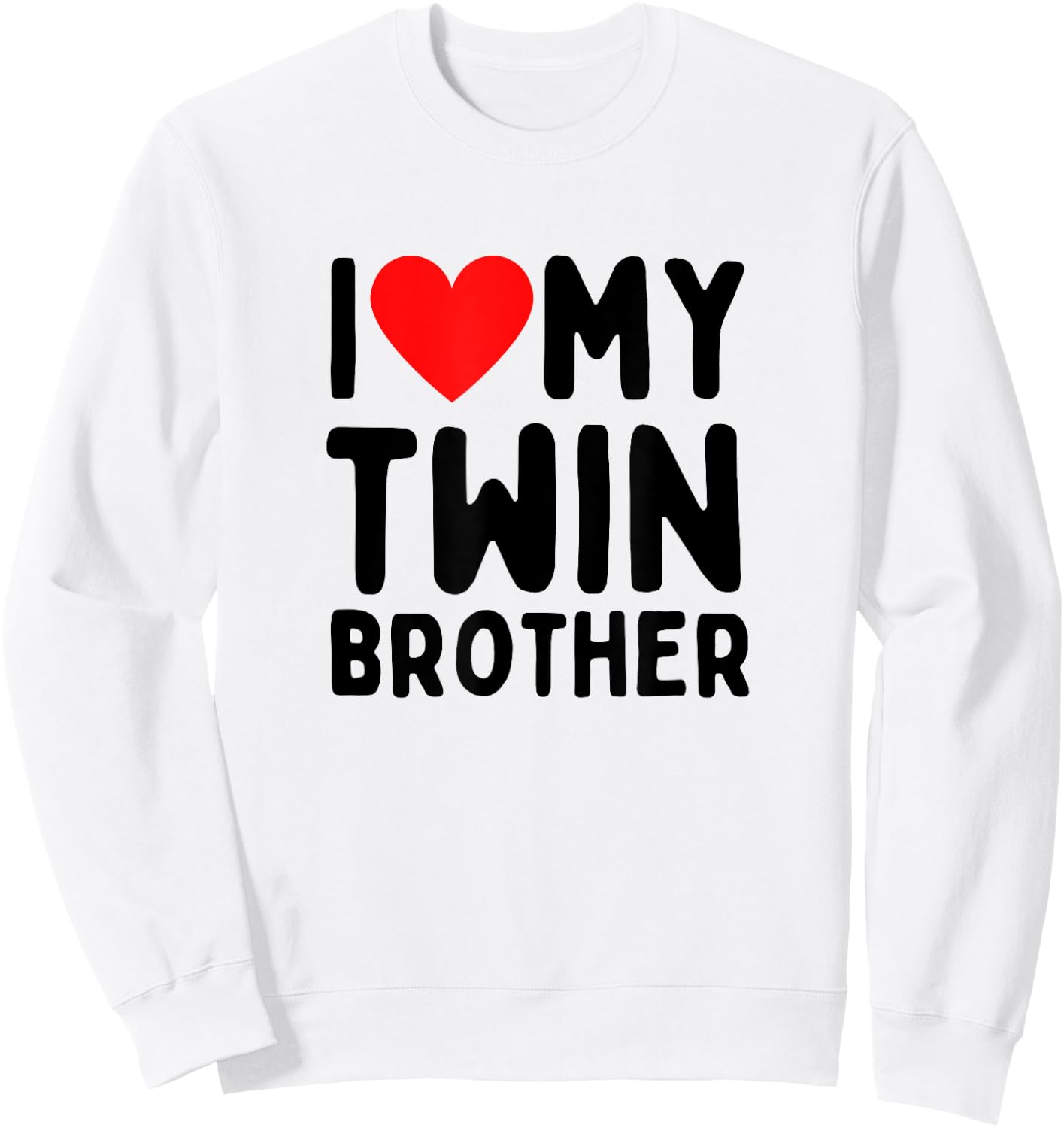 I Love My Twin Brother Sweatshirt - Sweatshirt | White