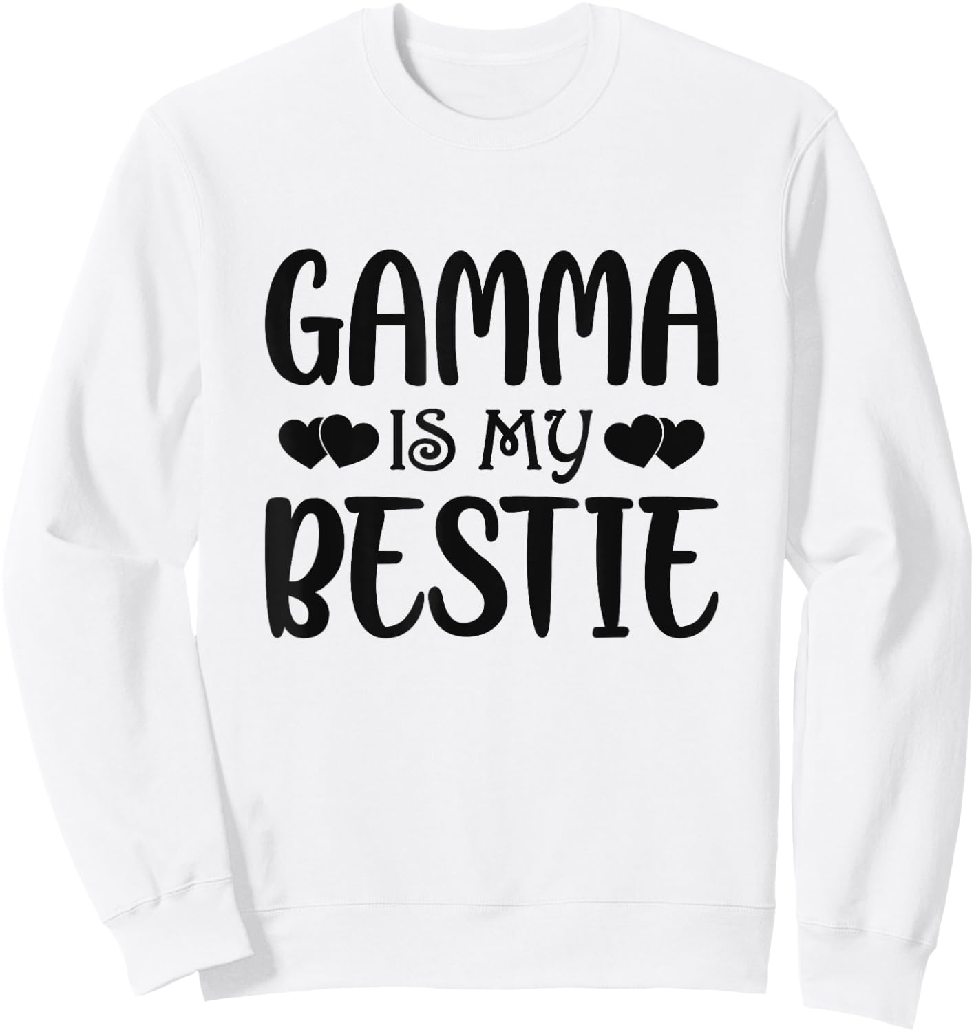 Gamma Is My Bestie Toddler Design from Grandma Grandpa Sweatshirt - Sweatshirt | White