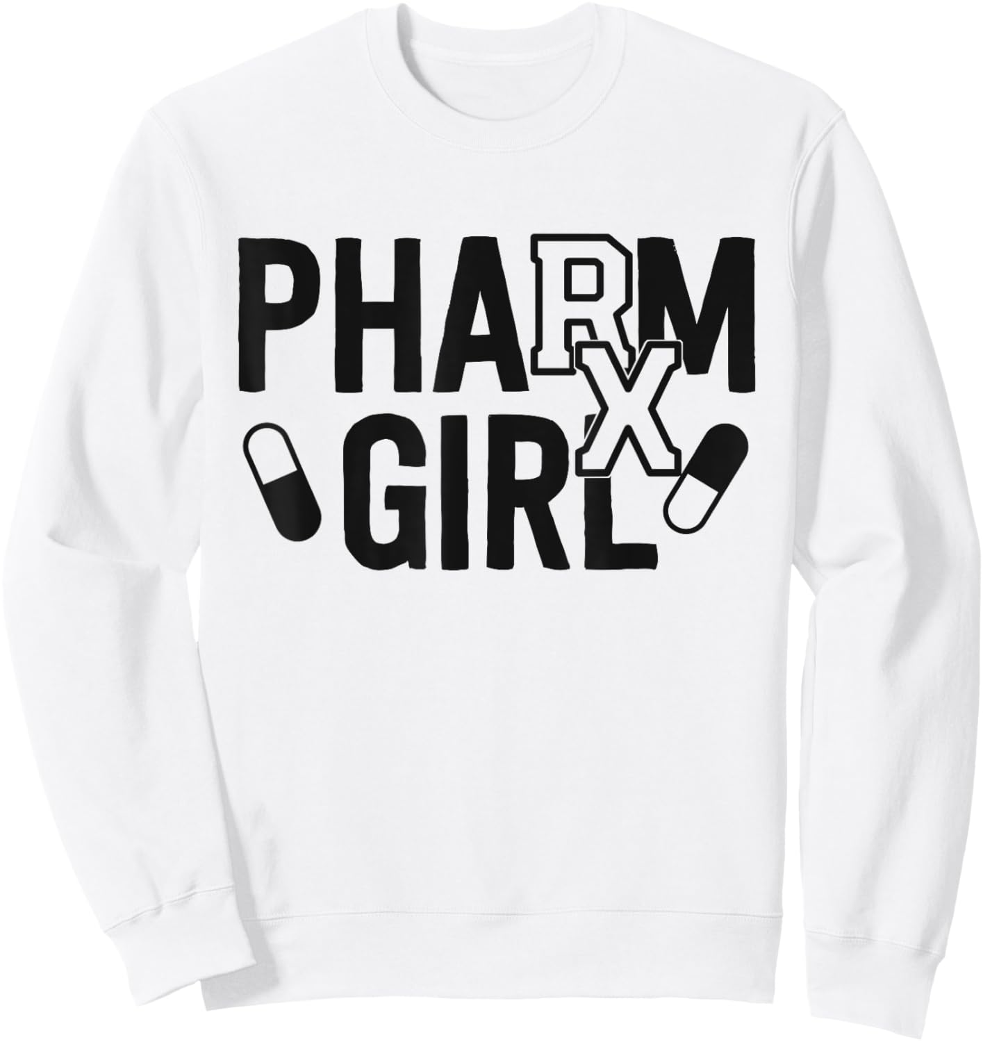 Pharm Girl Pharmacist Gifts Pharmacy Student Sweatshirt - Sweatshirt | White