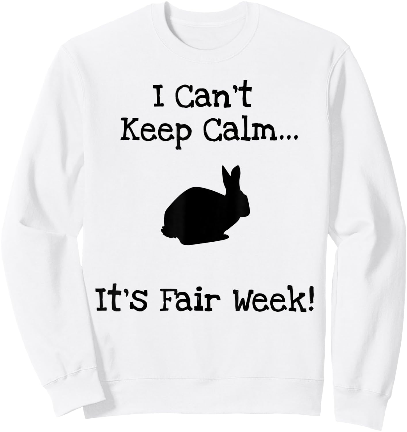 Funny State County Fair Livestock Show Farm Animal Rabbit Sweatshirt - Sweatshirt | White
