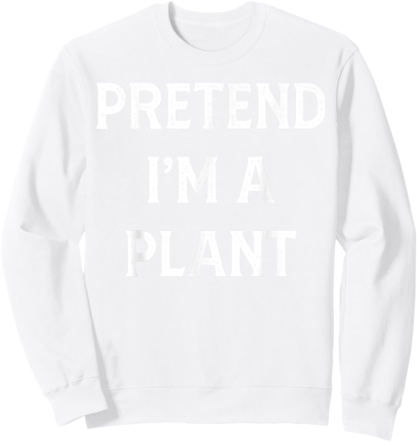 Funny Pretend I am A Plant Halloween Family Matching Party Sweatshirt - Sweatshirt | White