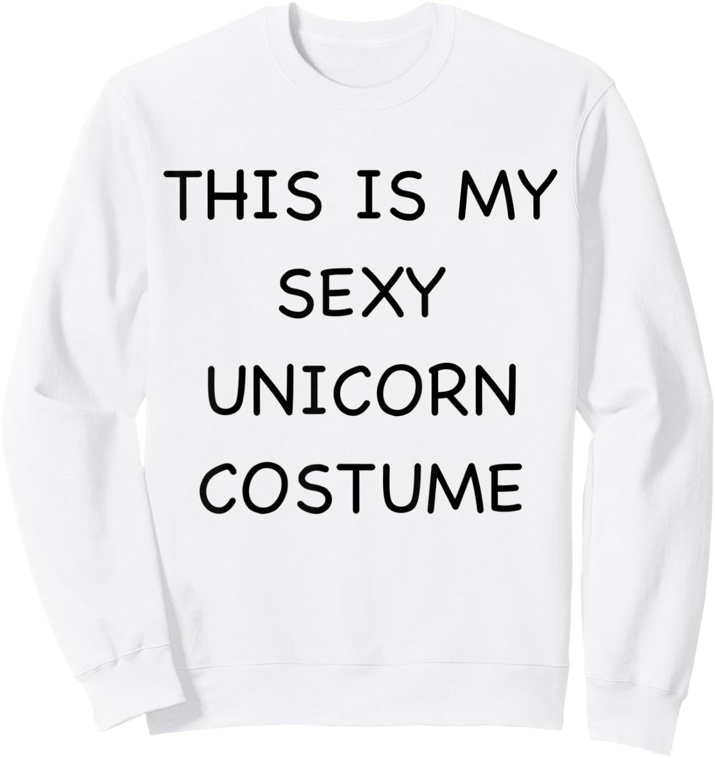 Sexy Unicorn Lazy Halloween Costume Funny Easy Outfit Sweatshirt - Sweatshirt | White