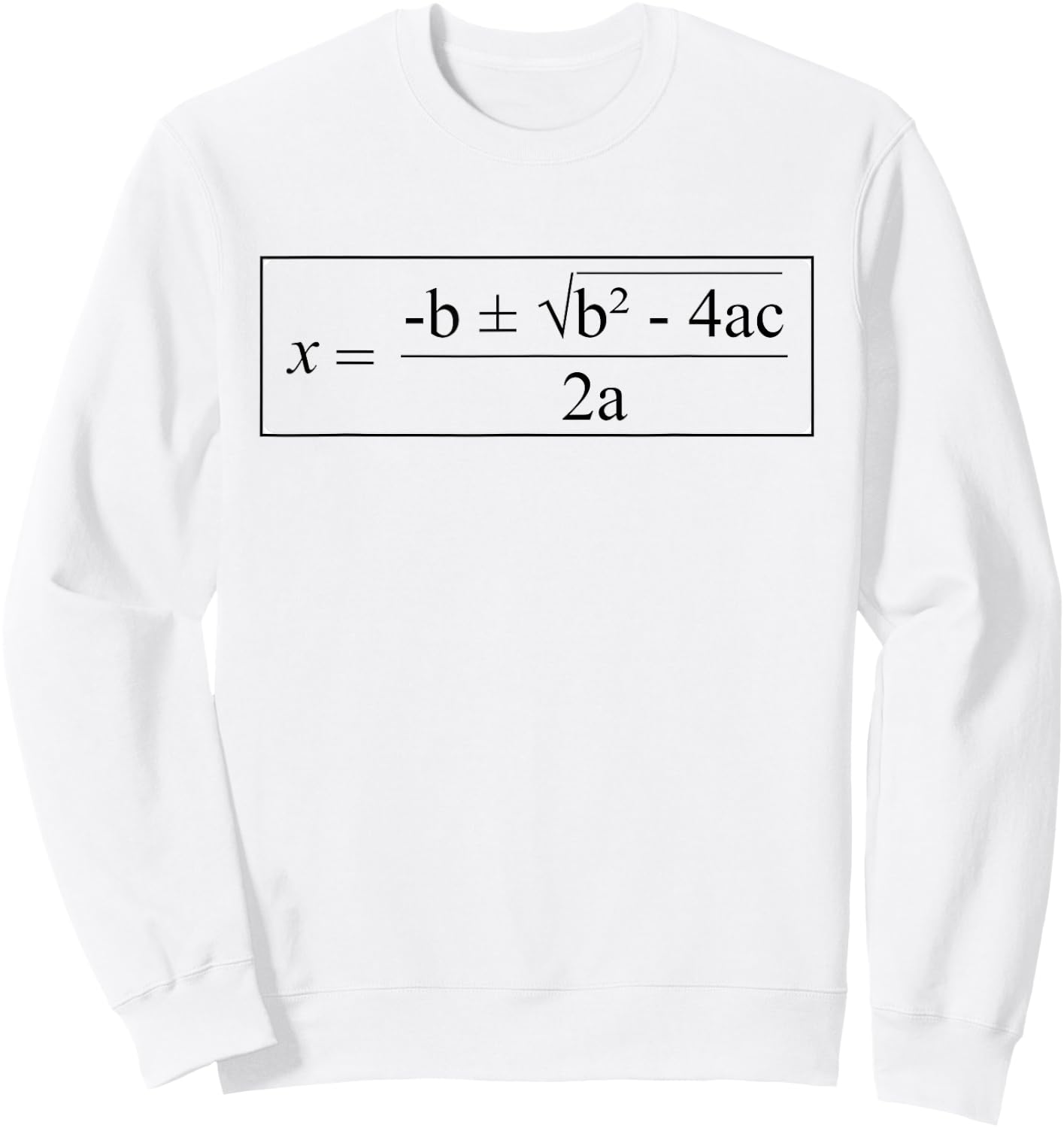 Quadratic Formula Math Teacher Nerd Algebra Math Equation Sweatshirt - Sweatshirt | White