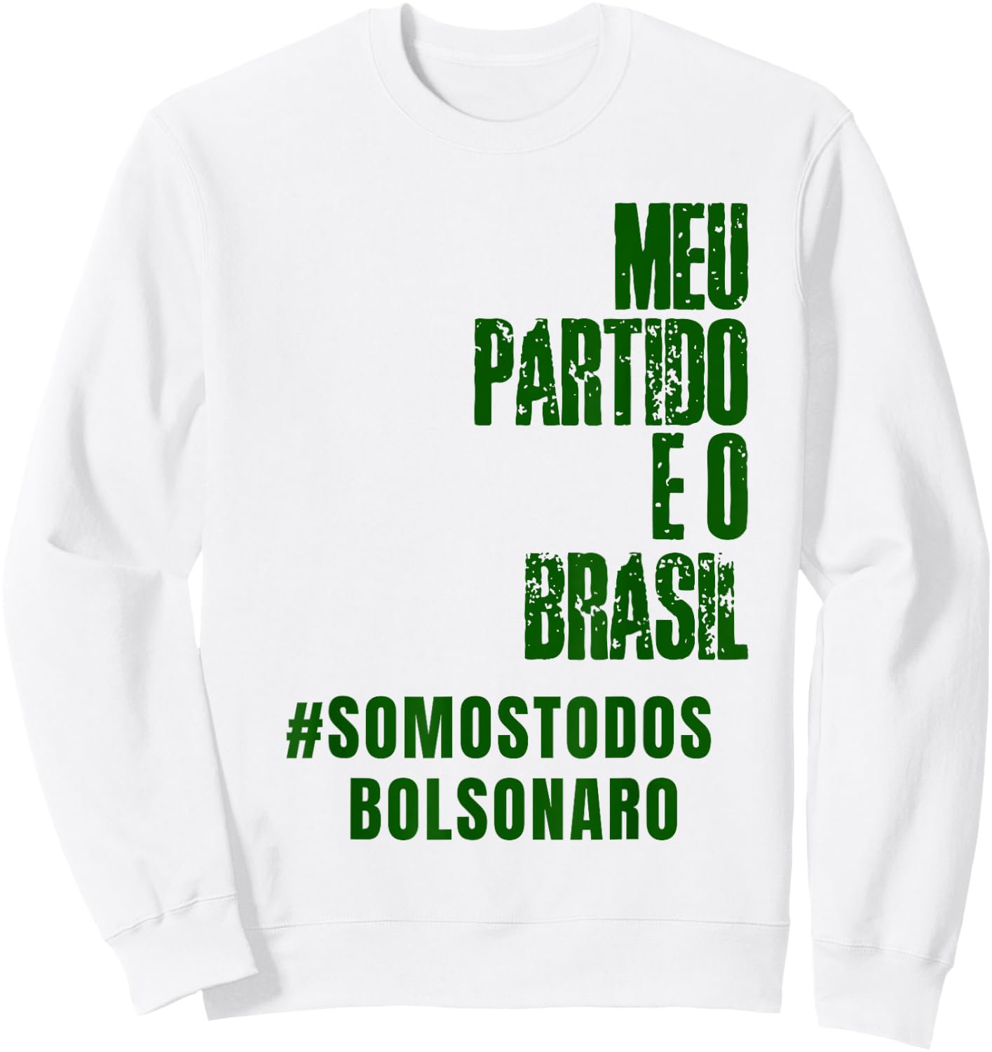 Camisa Do Bolsonaro - Bolsonaro Shirt 2018 Presidente Sweatshirt - Sweatshirt | White