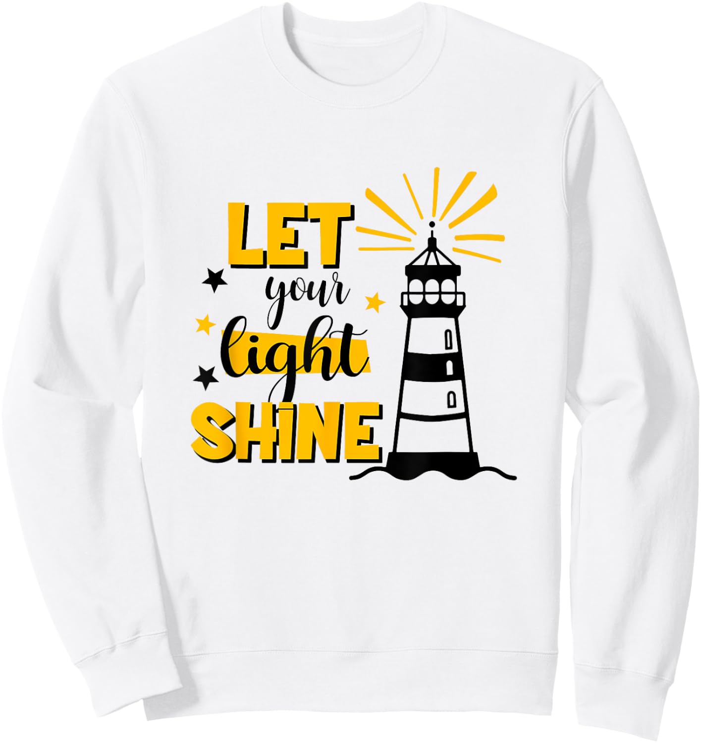 Let Your Light Shine Christian Faith Jesus God Lighthouse Sweatshirt - Sweatshirt | White