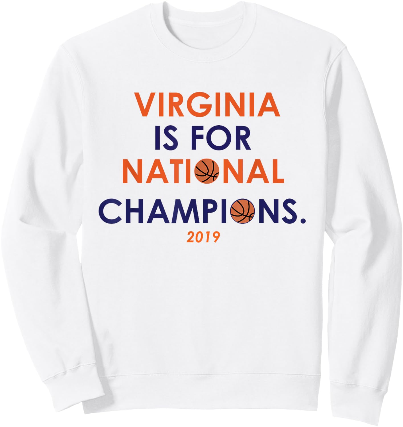 Virginia Is For National Champions Basketball Sweatshirt - Sweatshirt | White