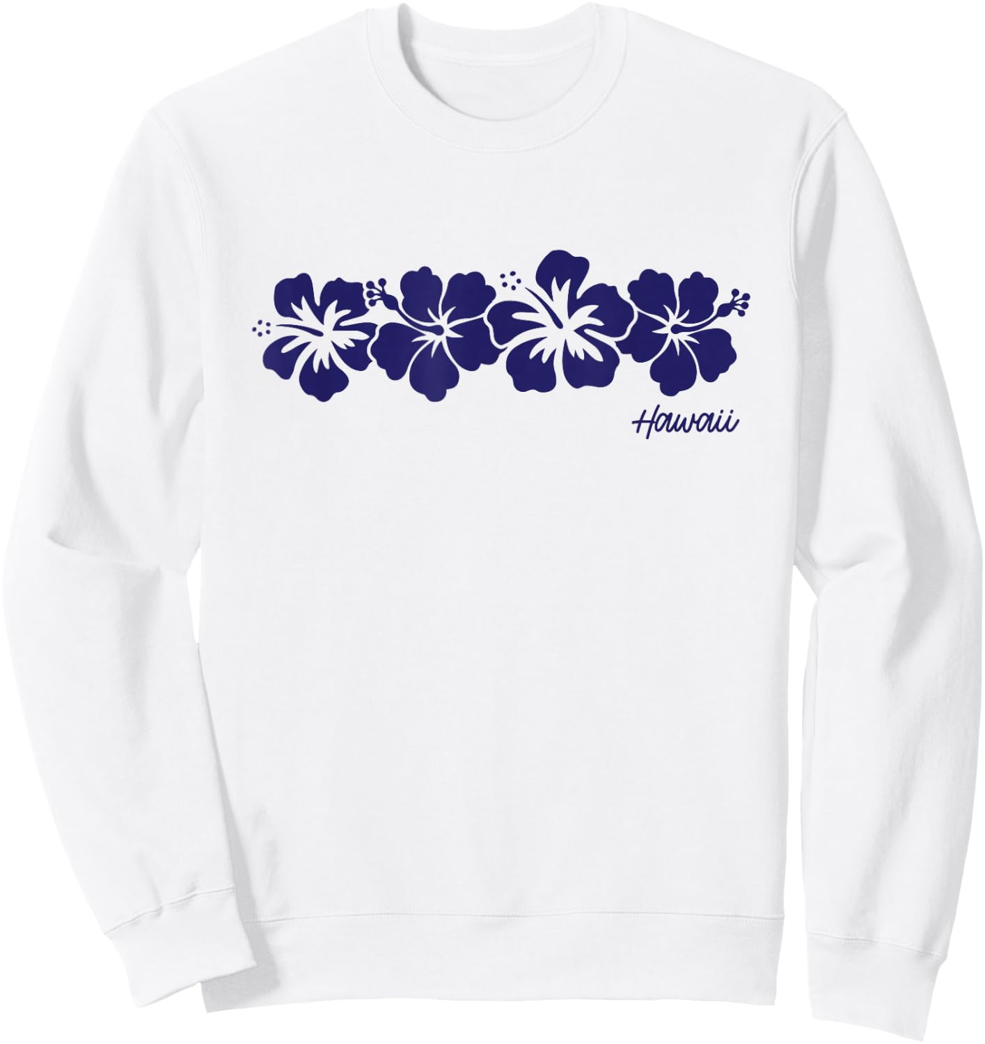 Hawaii Hibiscus Flower Aloha Hawaiian Vacation Souvenir Sweatshirt - Sweatshirt | White