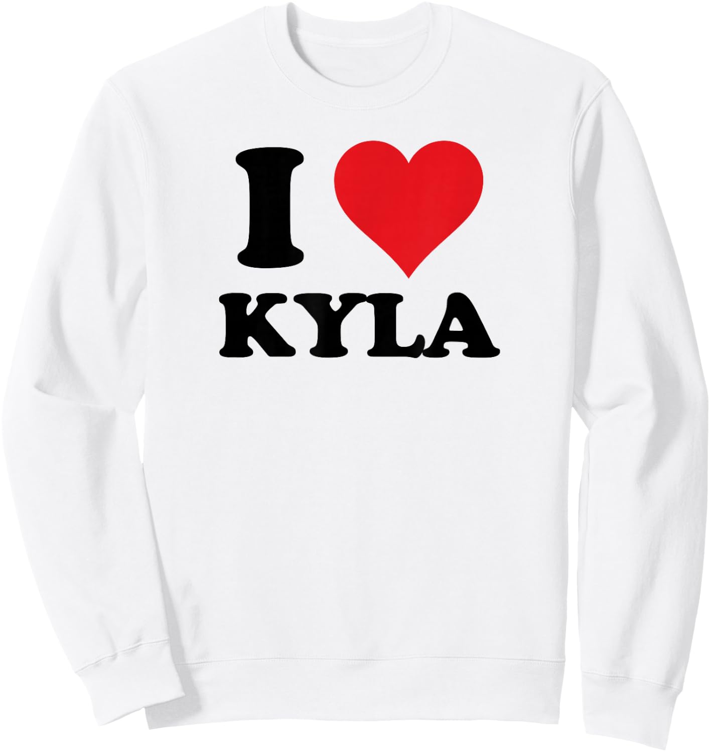I Heart Kyla First Name I Love Personalised Stuff Sweatshirt - Sweatshirt | White