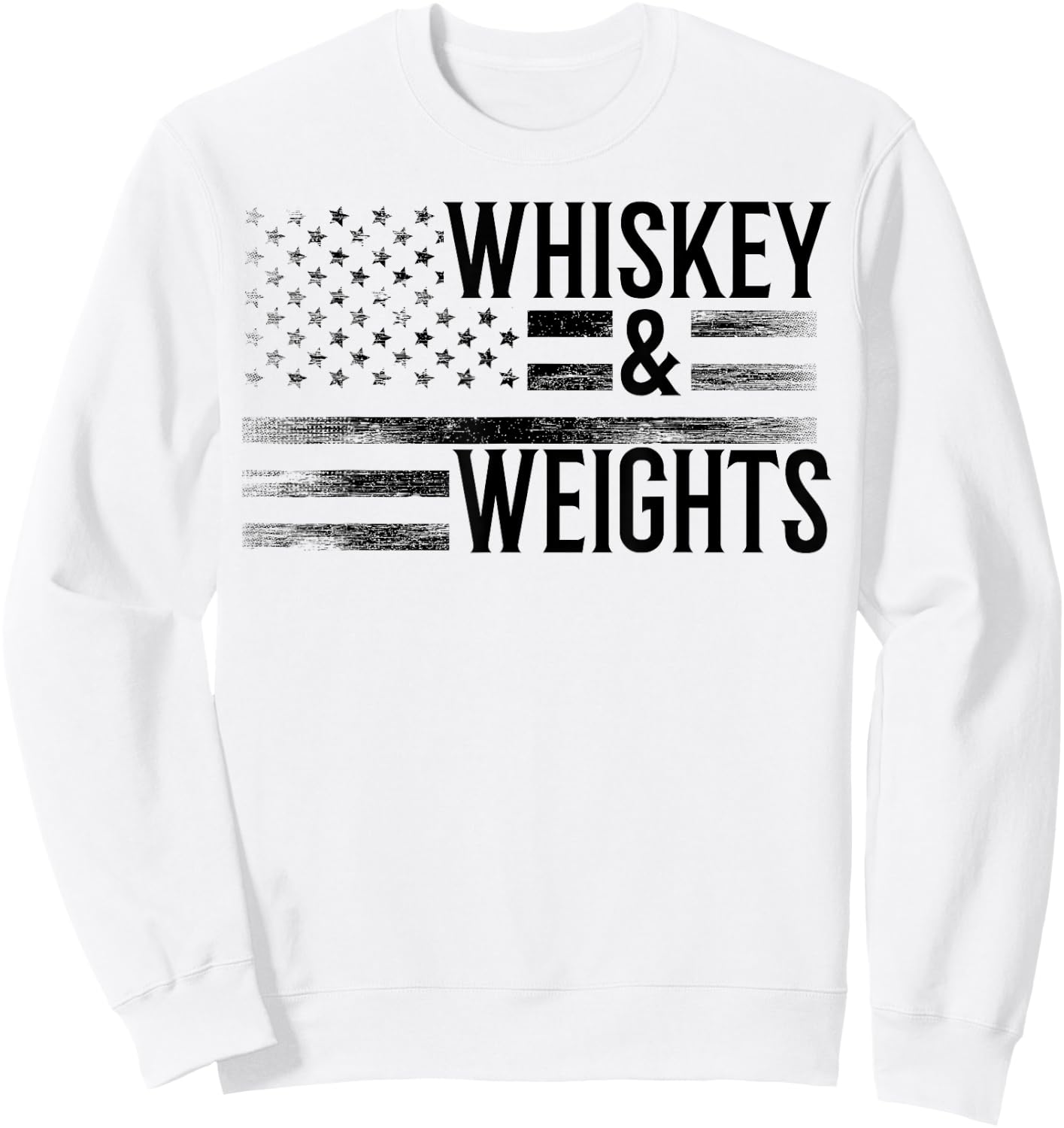 USA Flag Whisky Gym Workout - Whiskey And Weights Women Men Sweatshirt - Sweatshirt | White