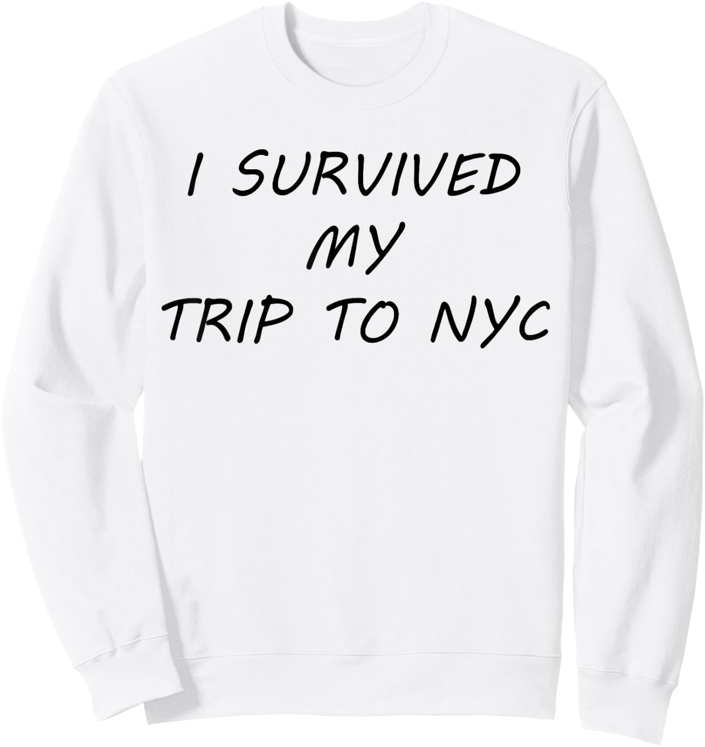 I Survived My Trip to NYC Sweatshirt - Sweatshirt | White