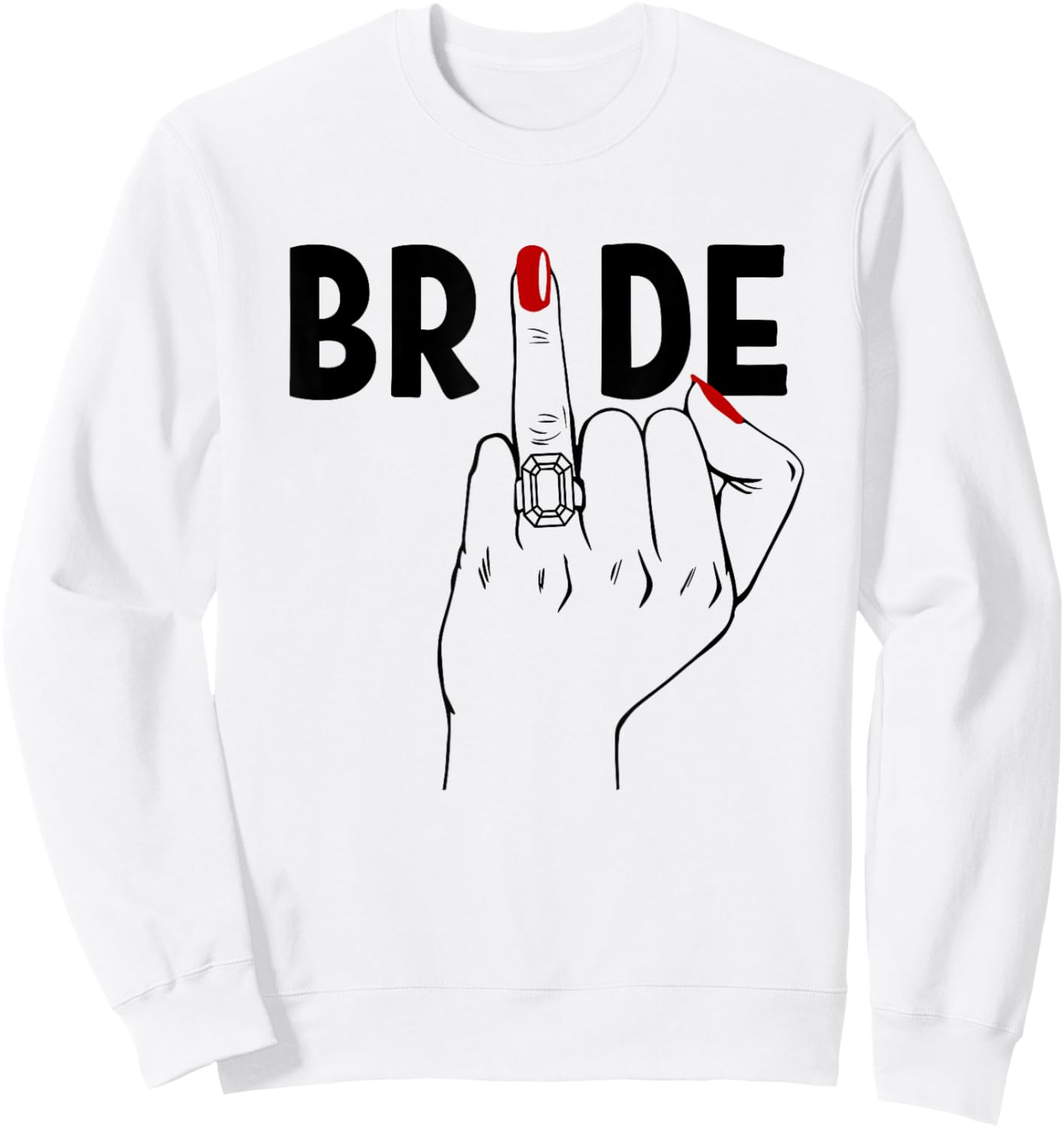 Cute Wedding Honeymoon Bachelorette Finger Ring Fiance Bride Sweatshirt - Sweatshirt | White
