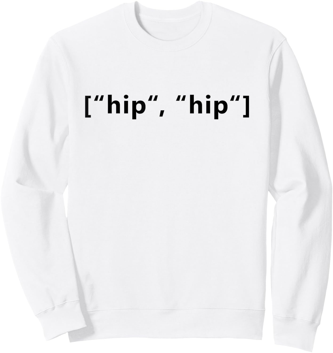 Funny Programmer Hip Hip Array Coding Sweatshirt - Sweatshirt | White