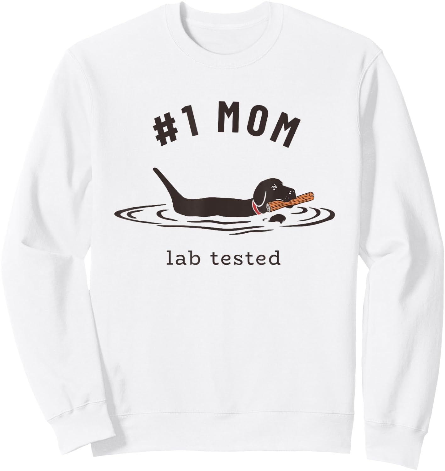 Black Lab #1 Mom - Labrador Retriever Owner Mother's Day Sweatshirt - Sweatshirt | White