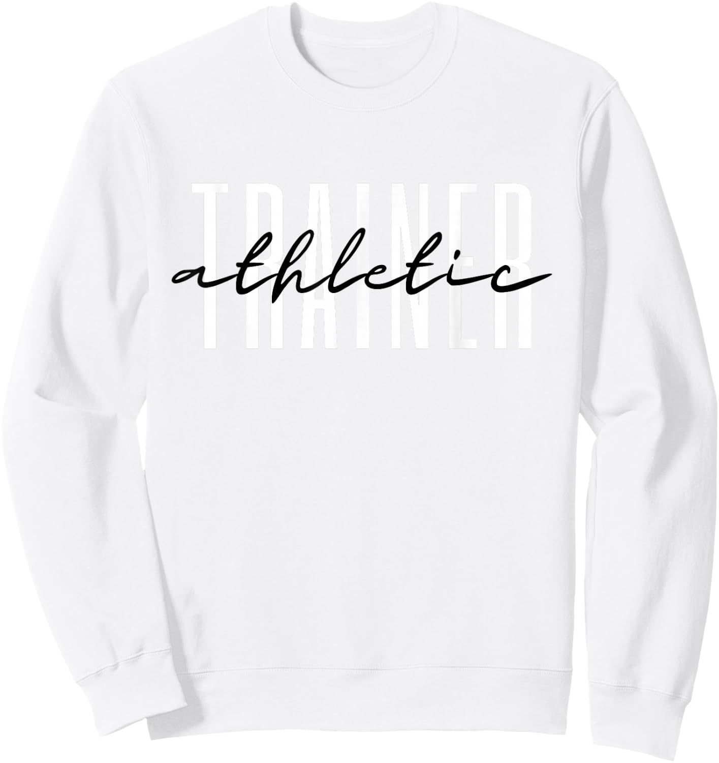 Athletic Trainer Personal Trainer Sweatshirt - Sweatshirt | White