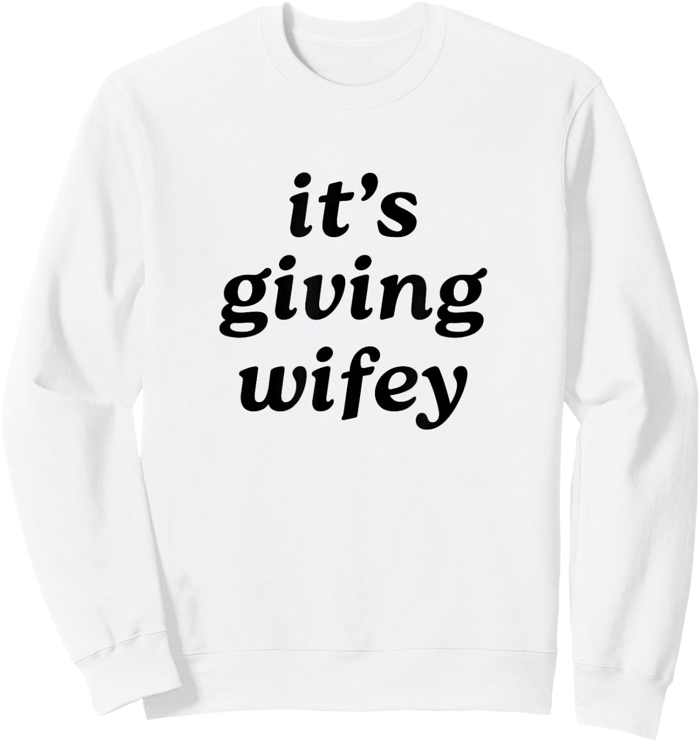 Its Giving Wifey - Bride to Be Sweatshirt - Sweatshirt | White