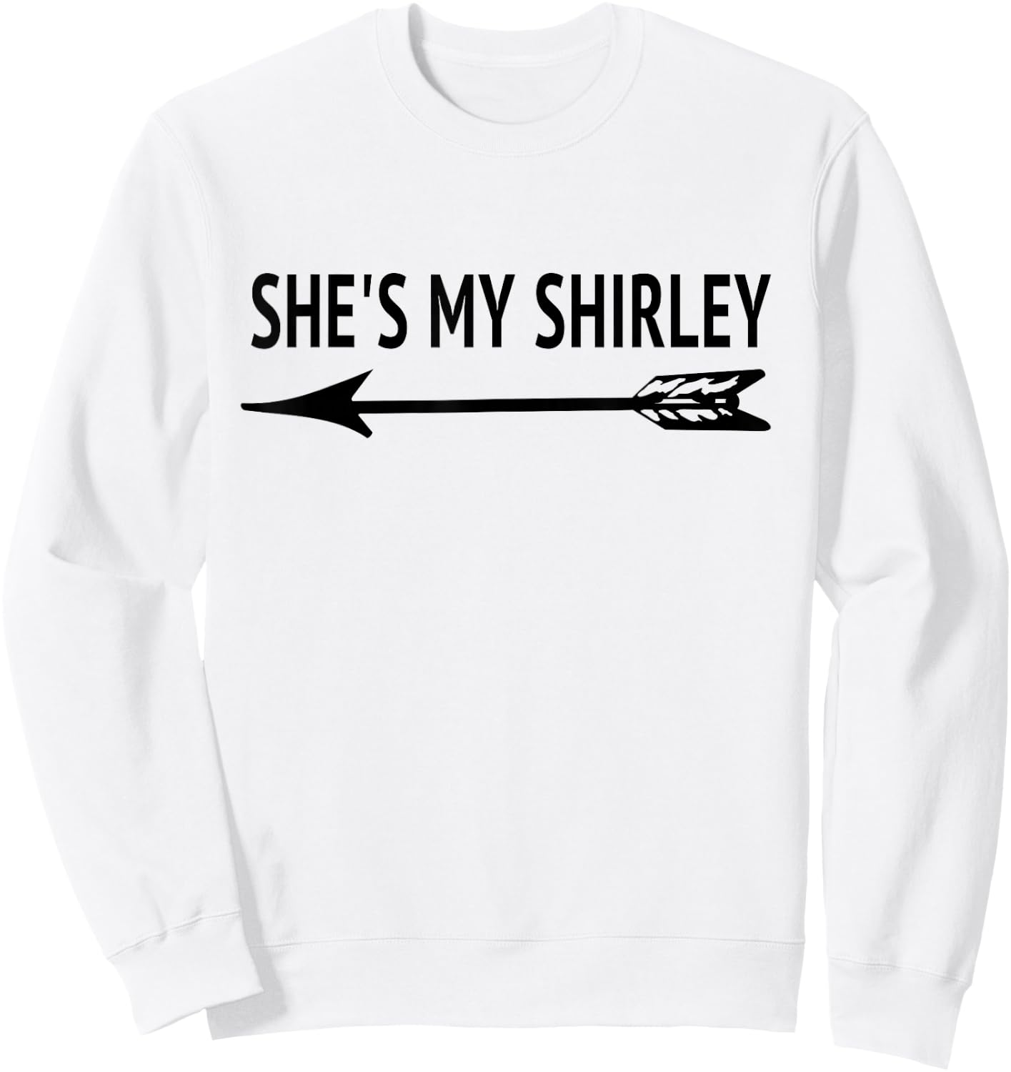 She's My Shirley Cute Matching Best Friends Women Sweatshirt - Sweatshirt | White
