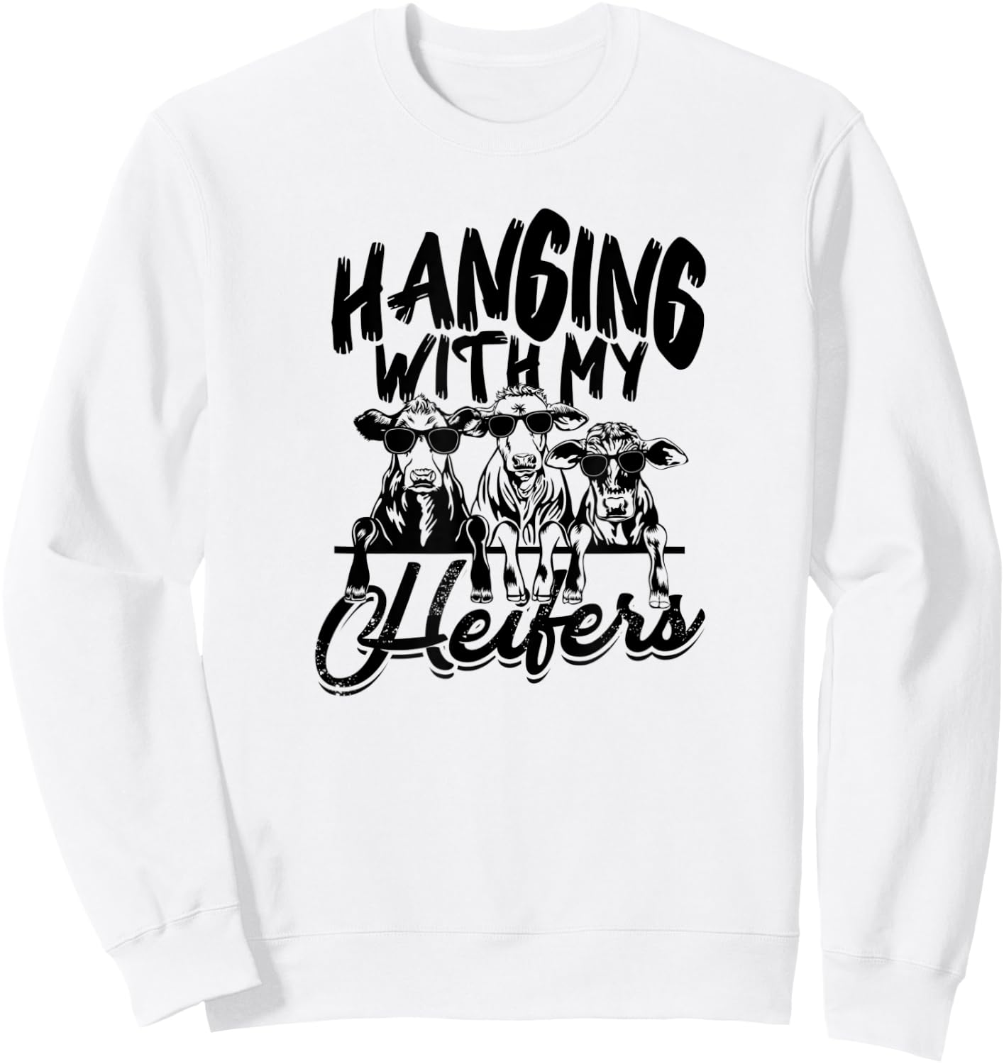 Hanging with my heifers - Heifer's Farm Dairy Milk Sweatshirt - Sweatshirt | White