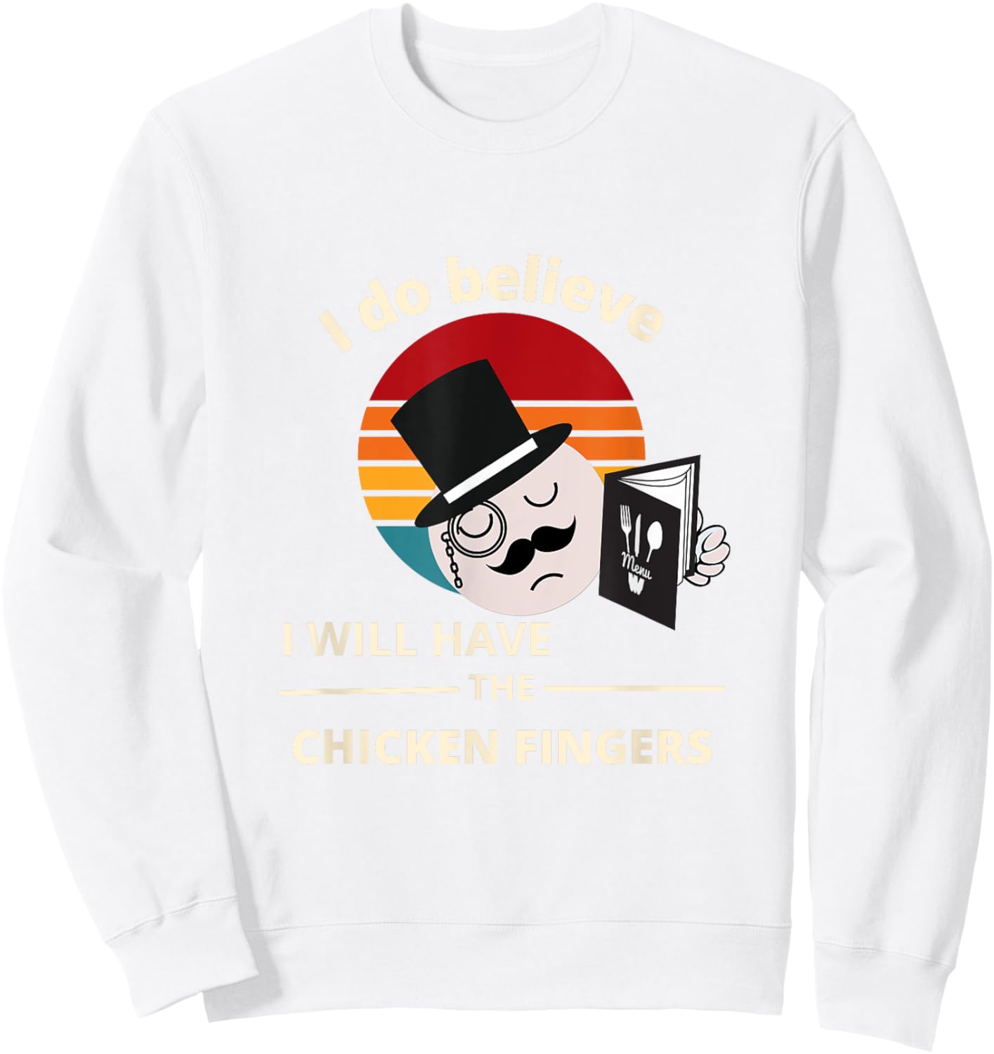I do believe I will have the Chicken Fingers Sweatshirt - Sweatshirt | White