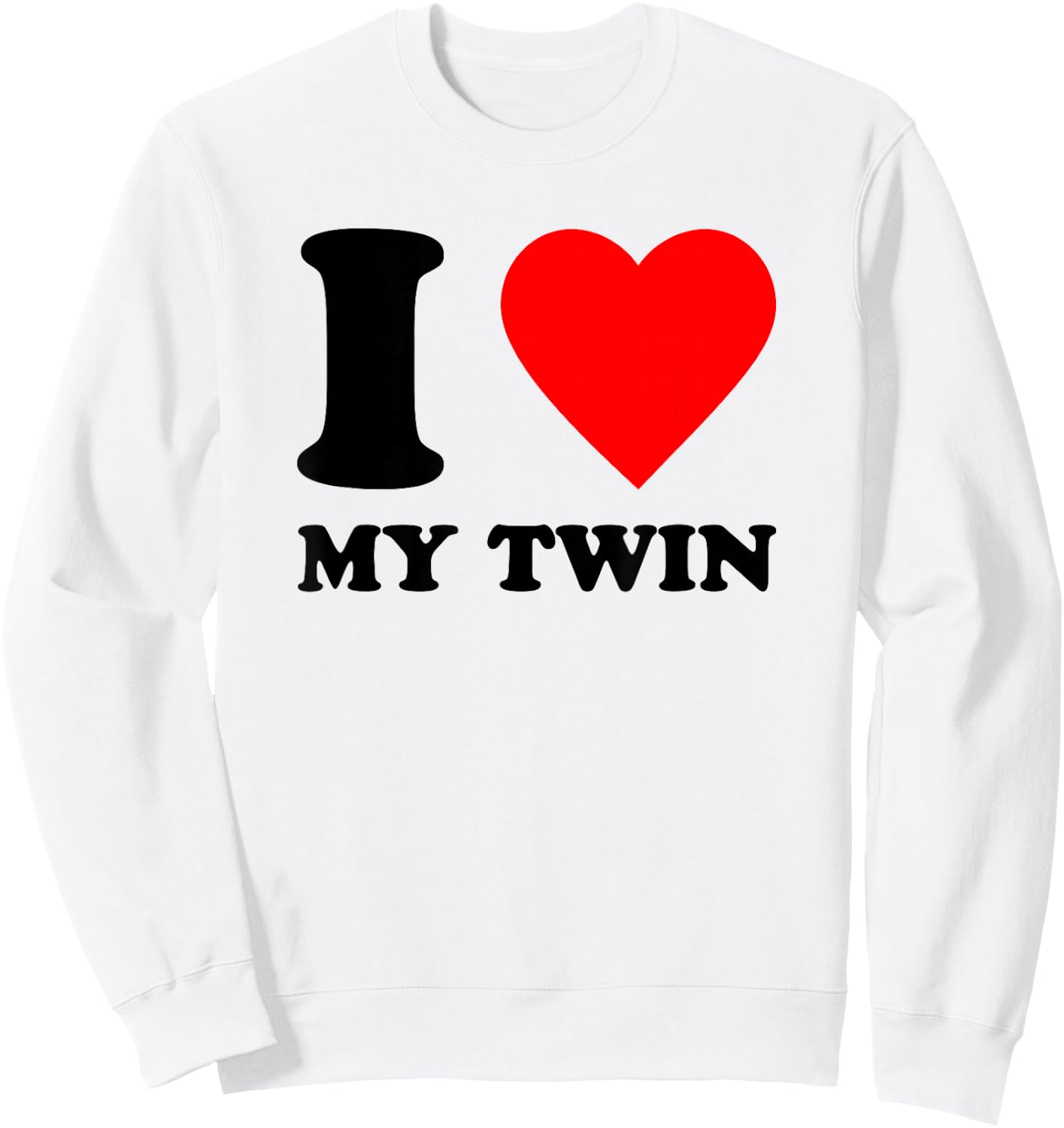 I Love My Twin, I Heart My Twin Twinning Besties Spirit Week Sweatshirt - Sweatshirt | White